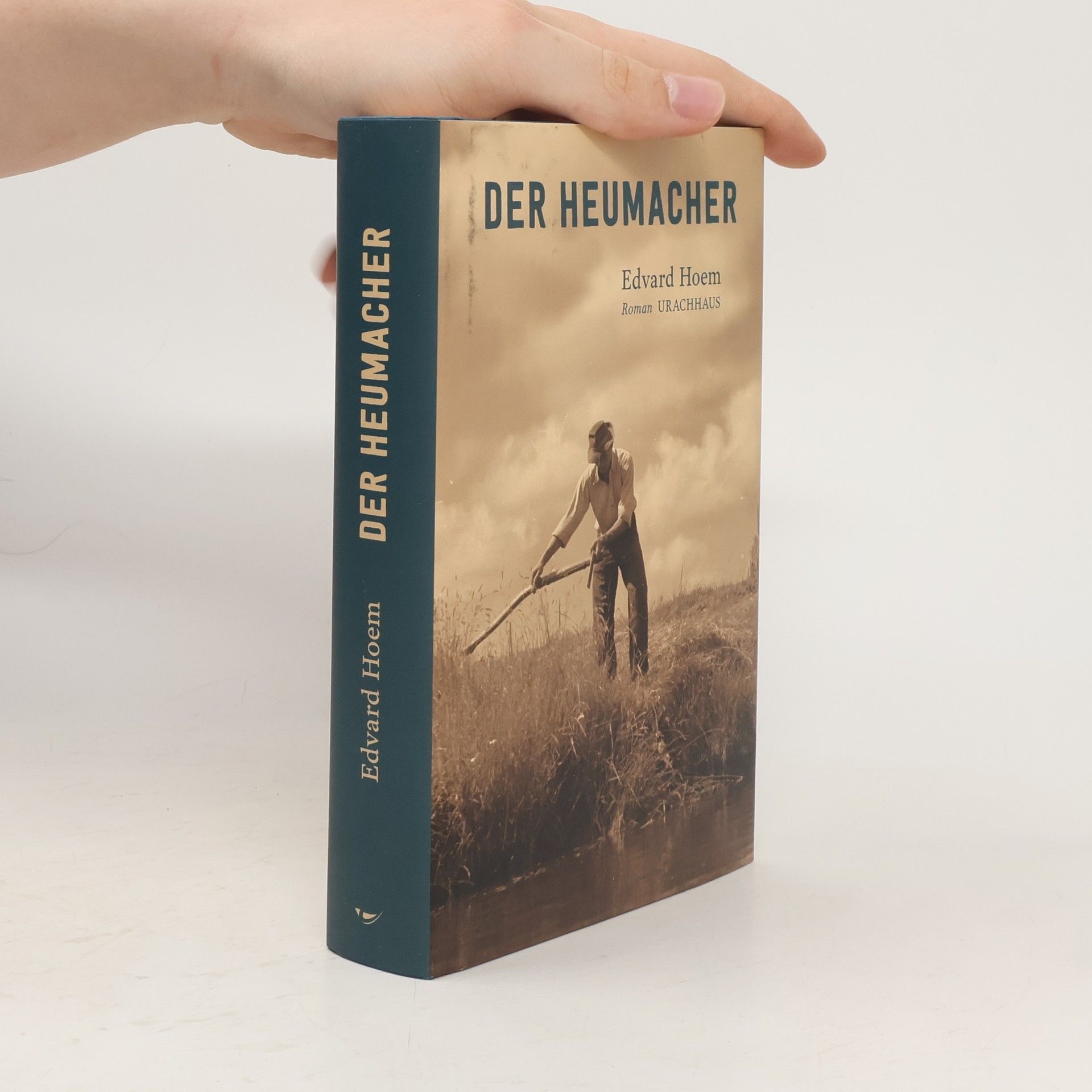 Edvard Hoem Der Heumacher