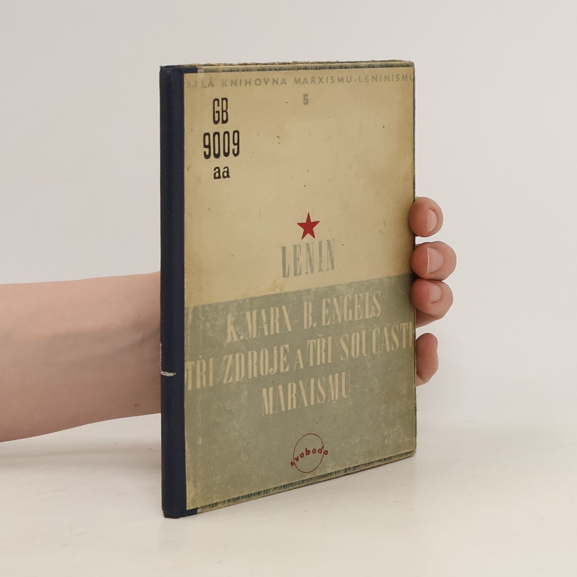 Vladimir Iľjič Lenin K. Marx - B. Engels: Tři zdroje a tři součásti marxismu