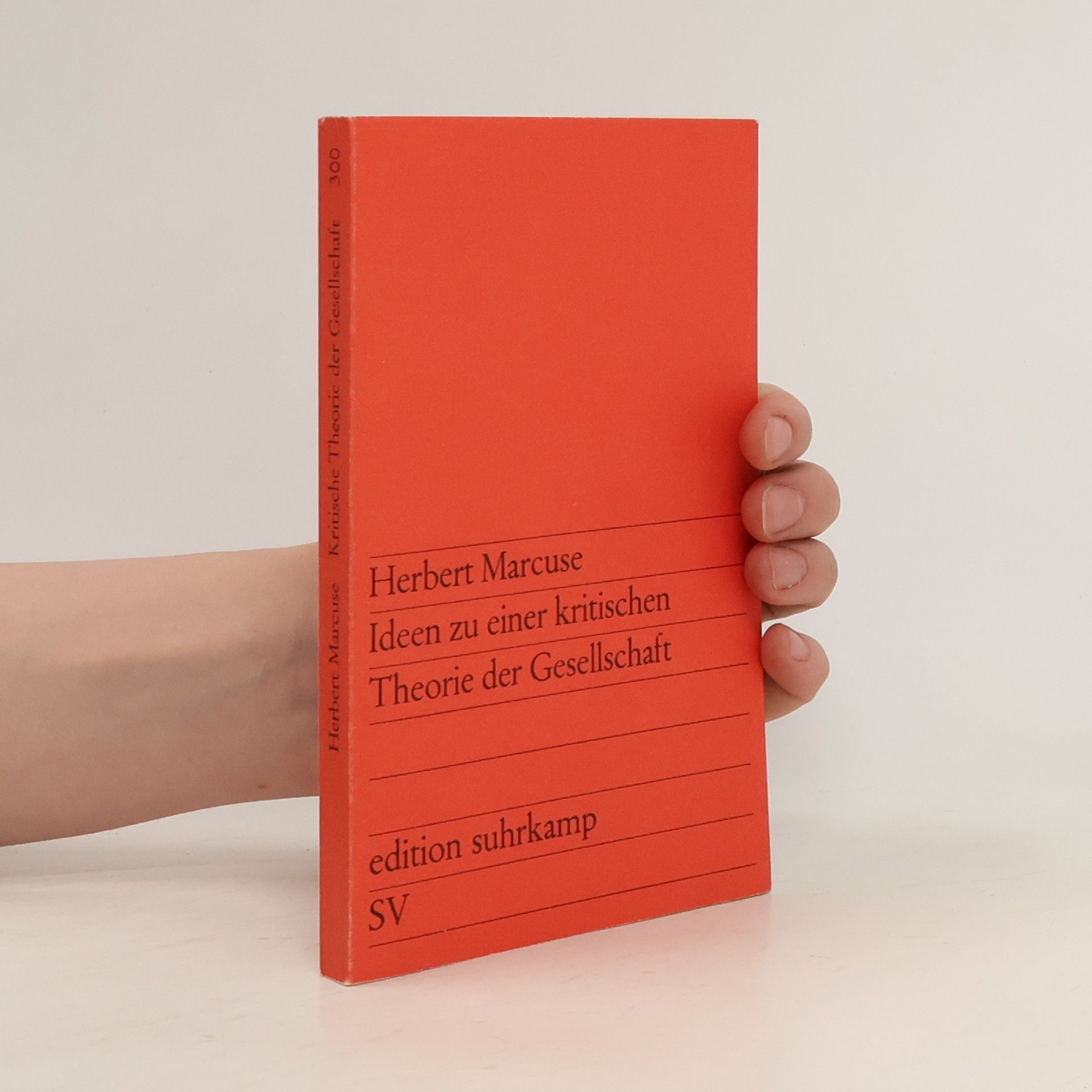 Herbert Marcuse Ideen zu einer kritischen. Theorie der Gessellssschaft