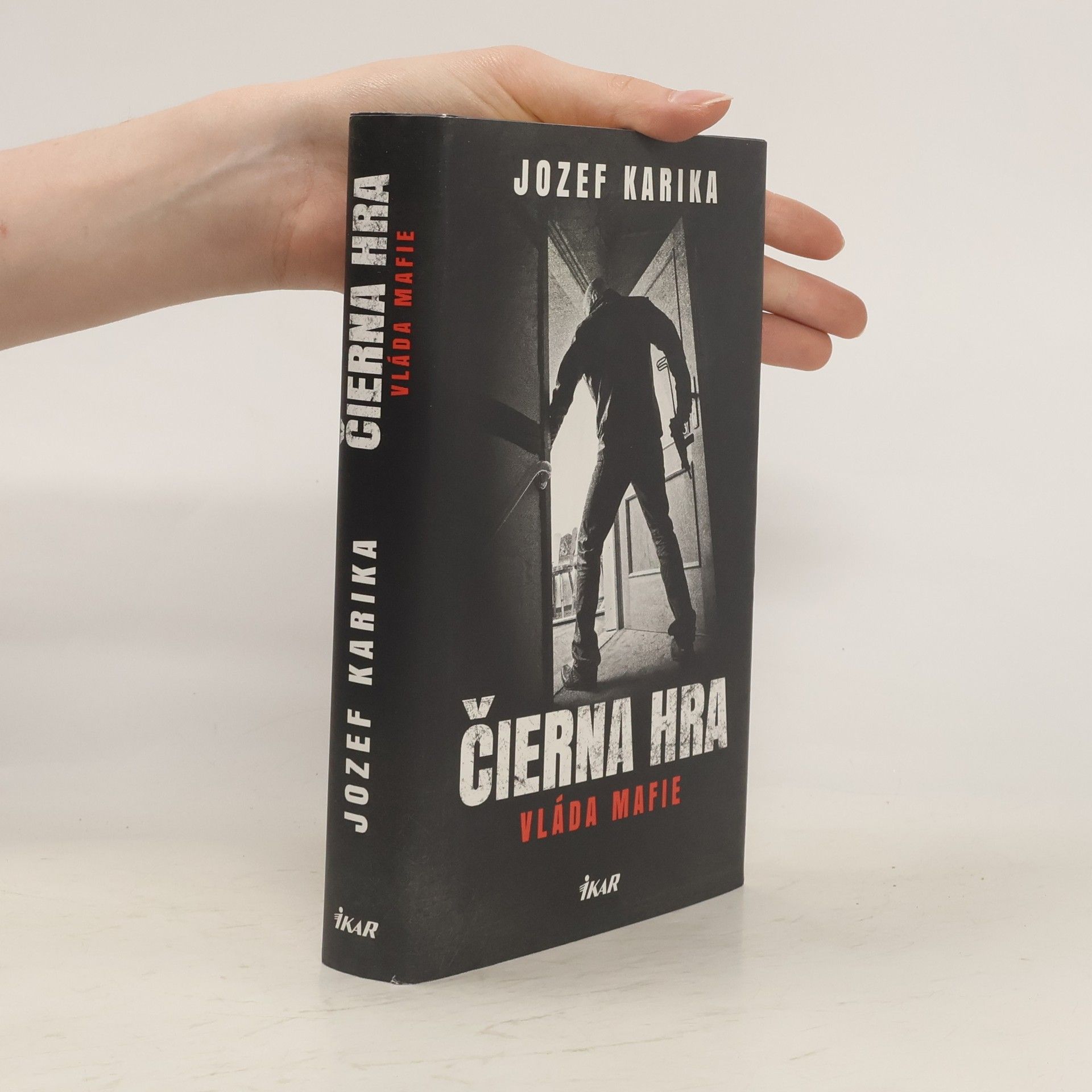 Jozef Karika Čierna hra: Vláda mafie