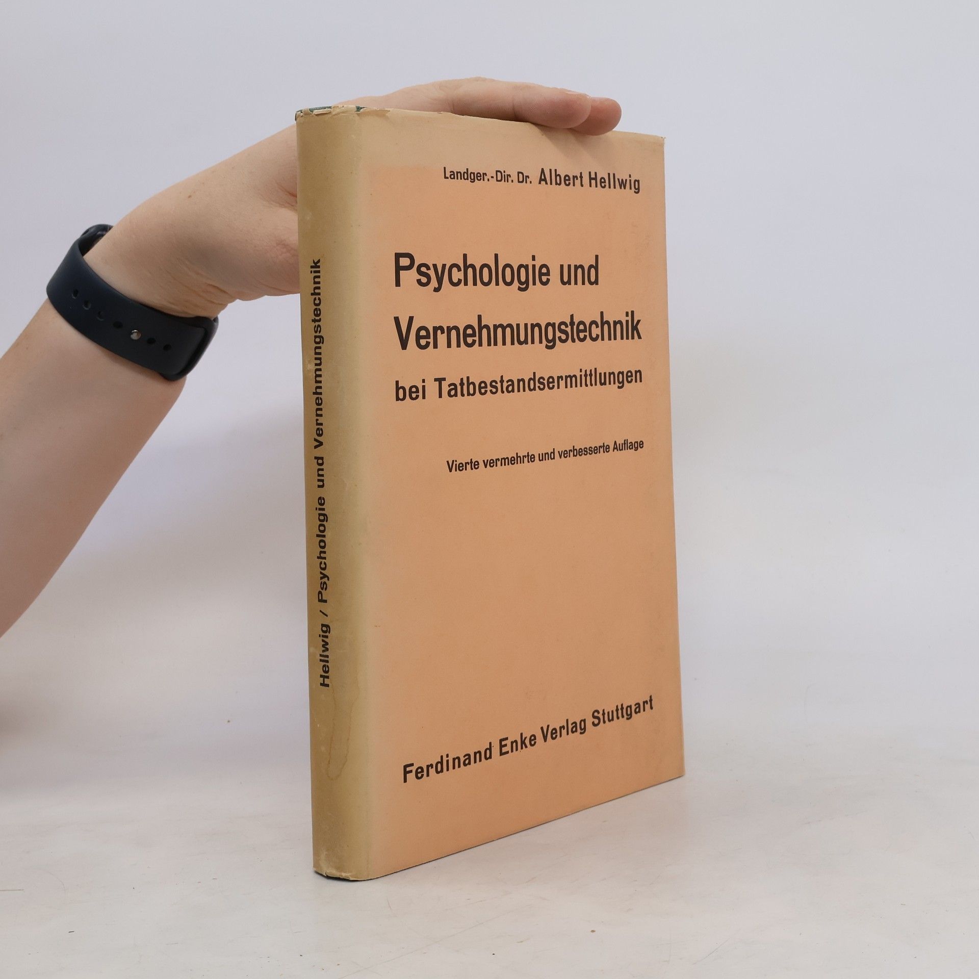 Albert Hellwig Psychologie und Vernehmungstechnik