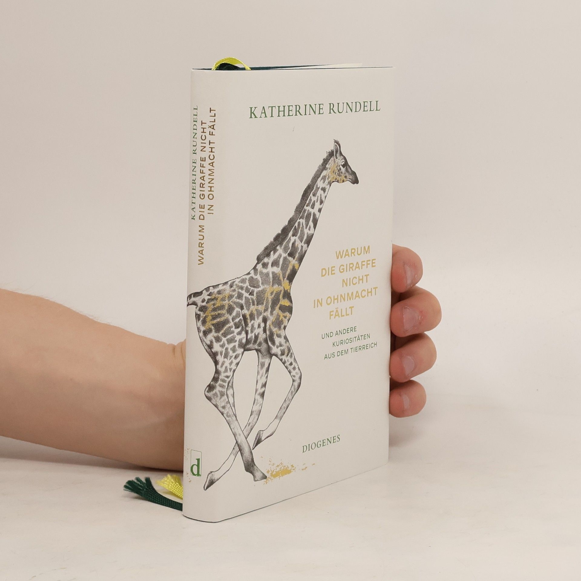 Katherine Rundell Warum die Giraffe nicht in Ohnmacht fällt