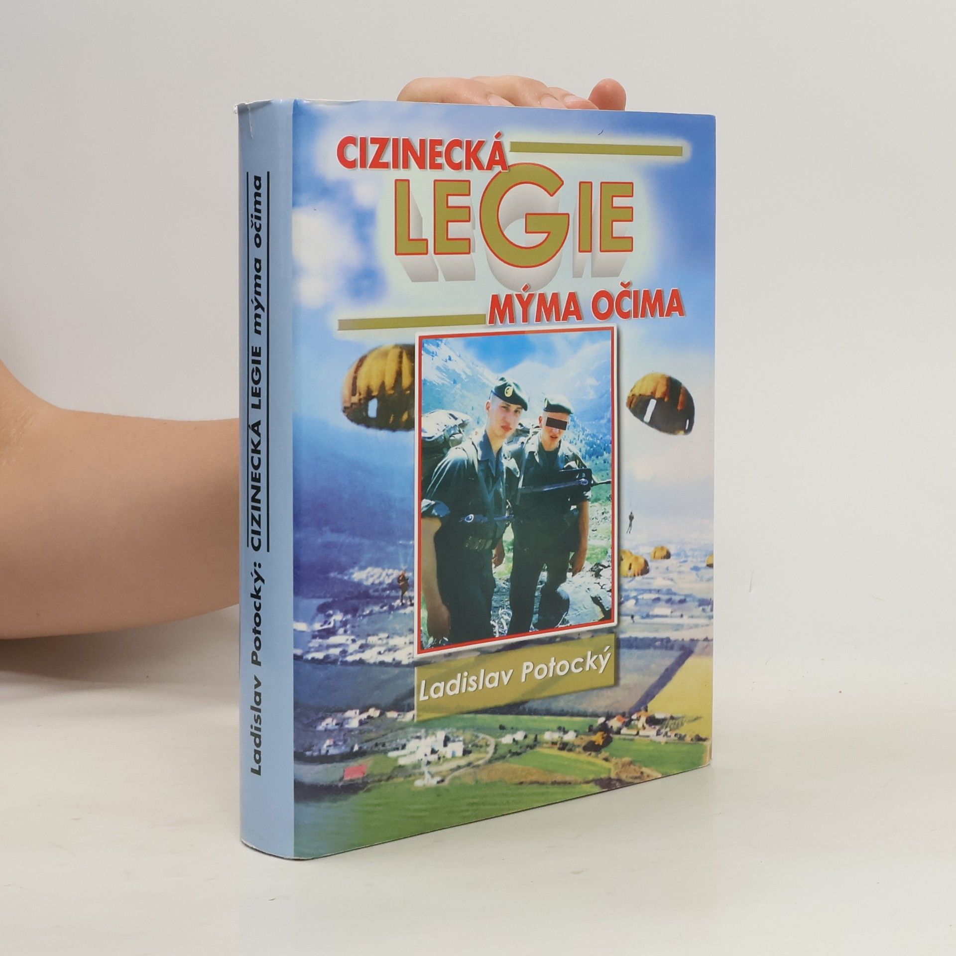 Ladislav Potocký Cizinecká legie mýma očima