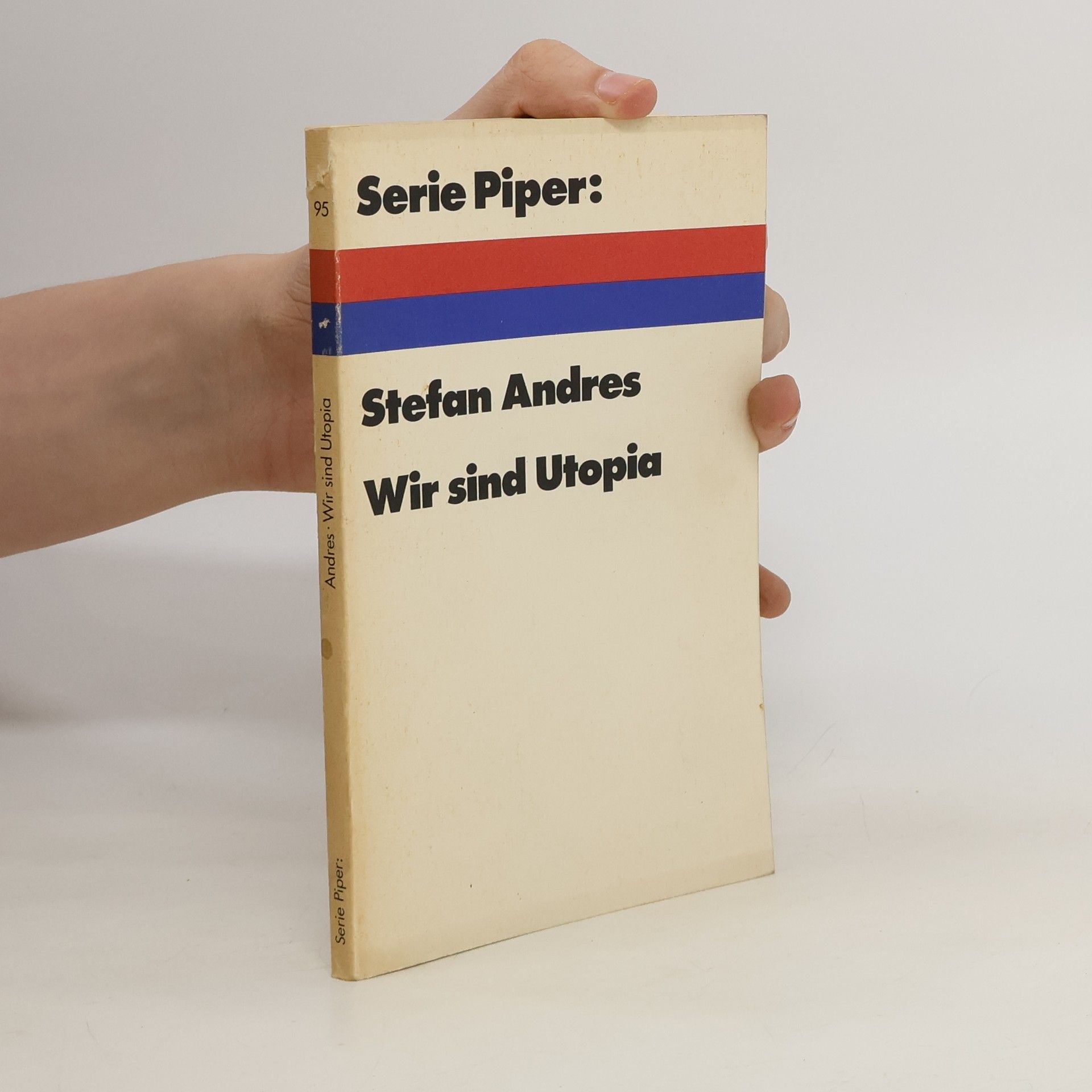 Stefan Andres Wir sind Utopia