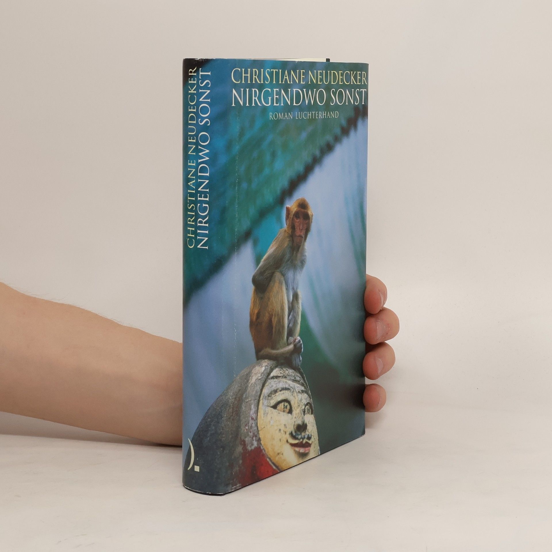 Christiane Neudecker Nirgendwo sonst