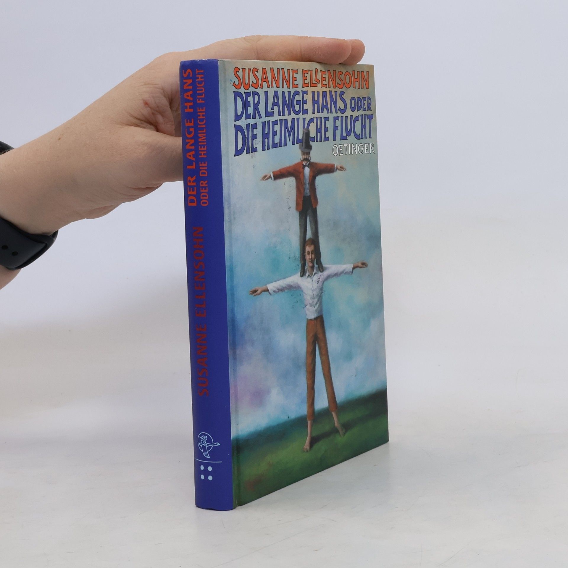 Susanne Ellensohn Der lange Hans oder Die heimliche Flucht