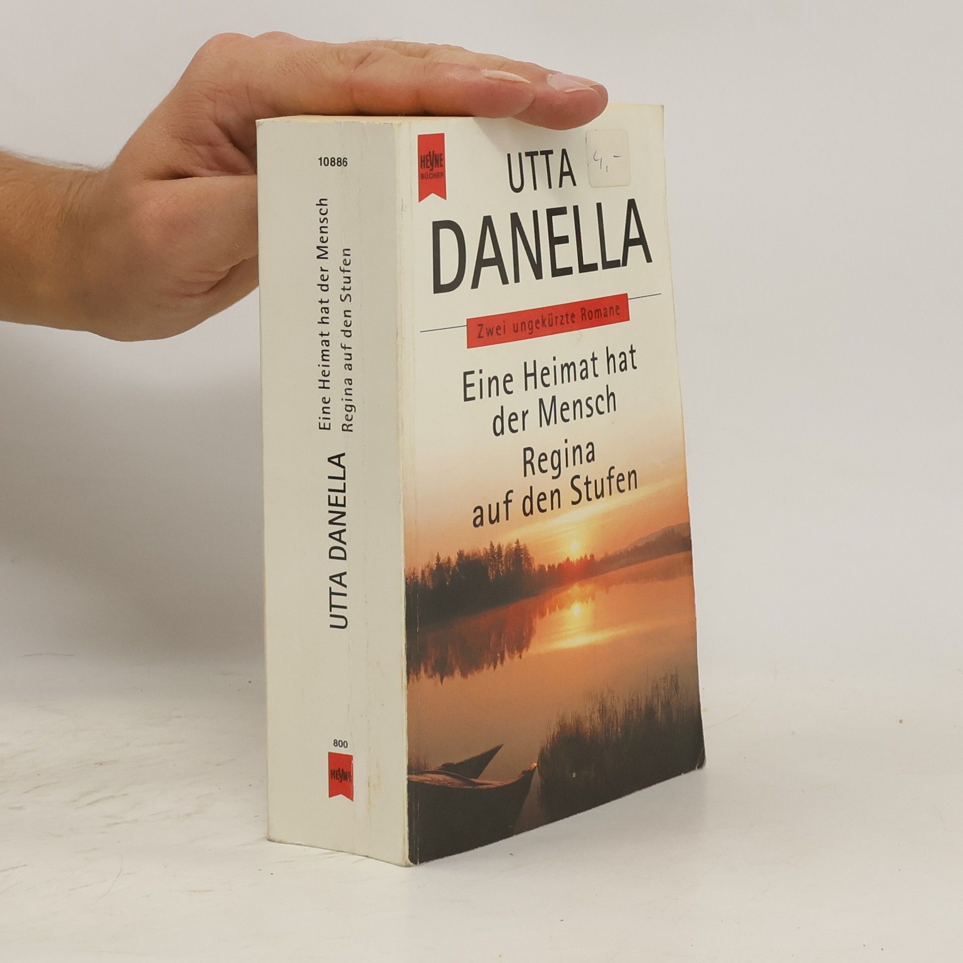 Utta Danella Eine Heimat hat der Mensch / Regina auf den Stufen