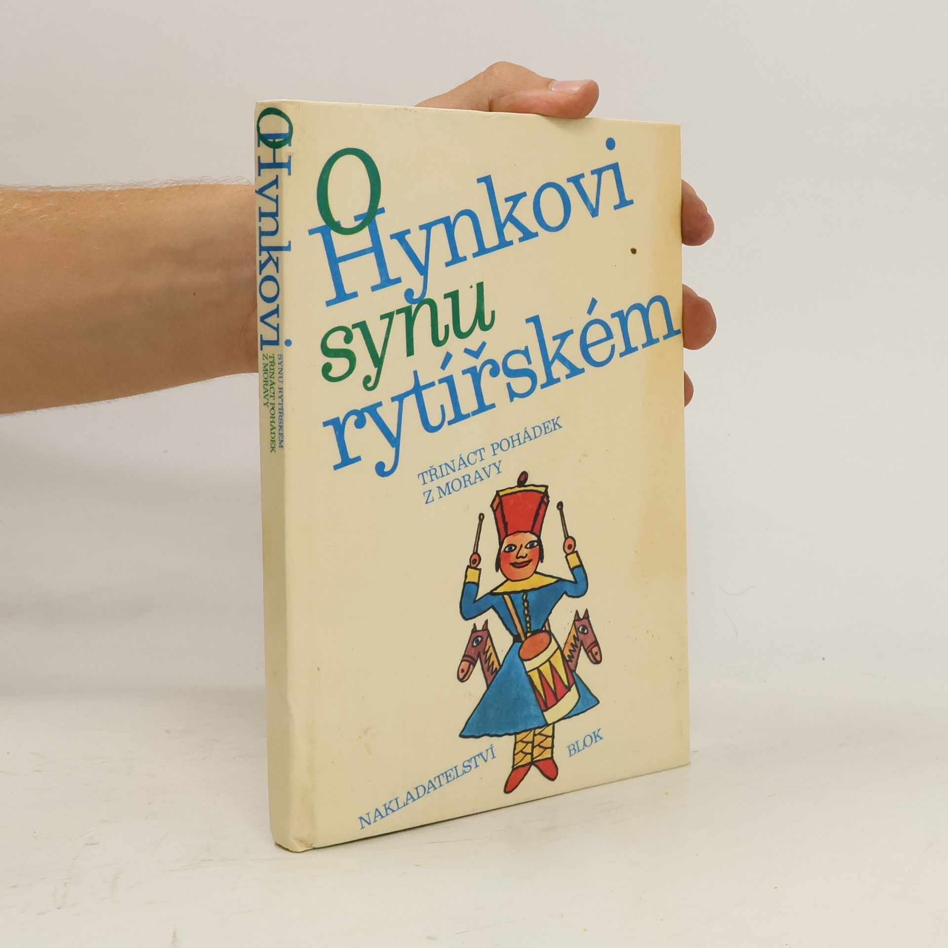 kolektiv O Hynkovi synu rytířském. Třináct pohádek z Moravy