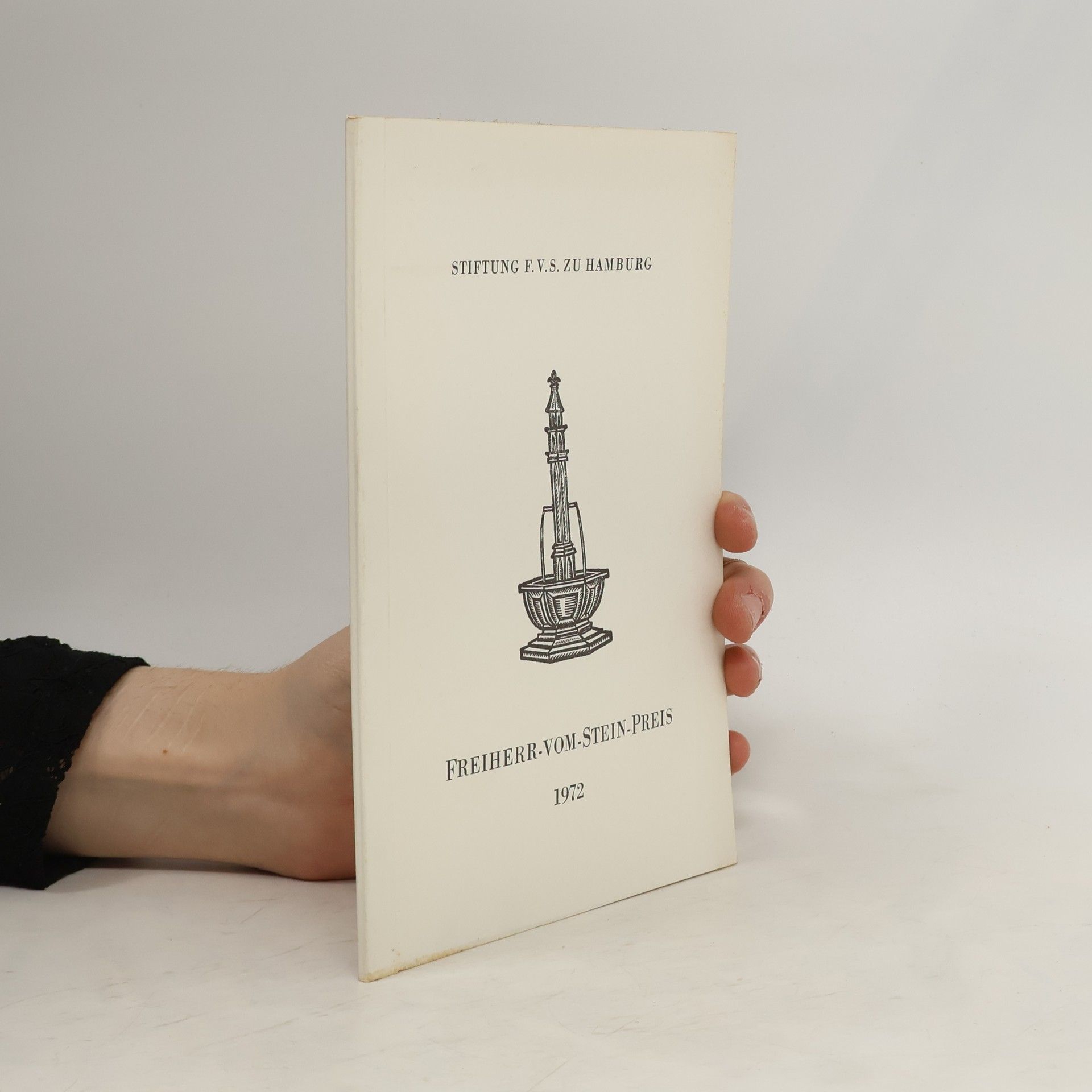 Collectif d'auteurs Verleihung des Freiherr-vom-Stein-Preises 1972