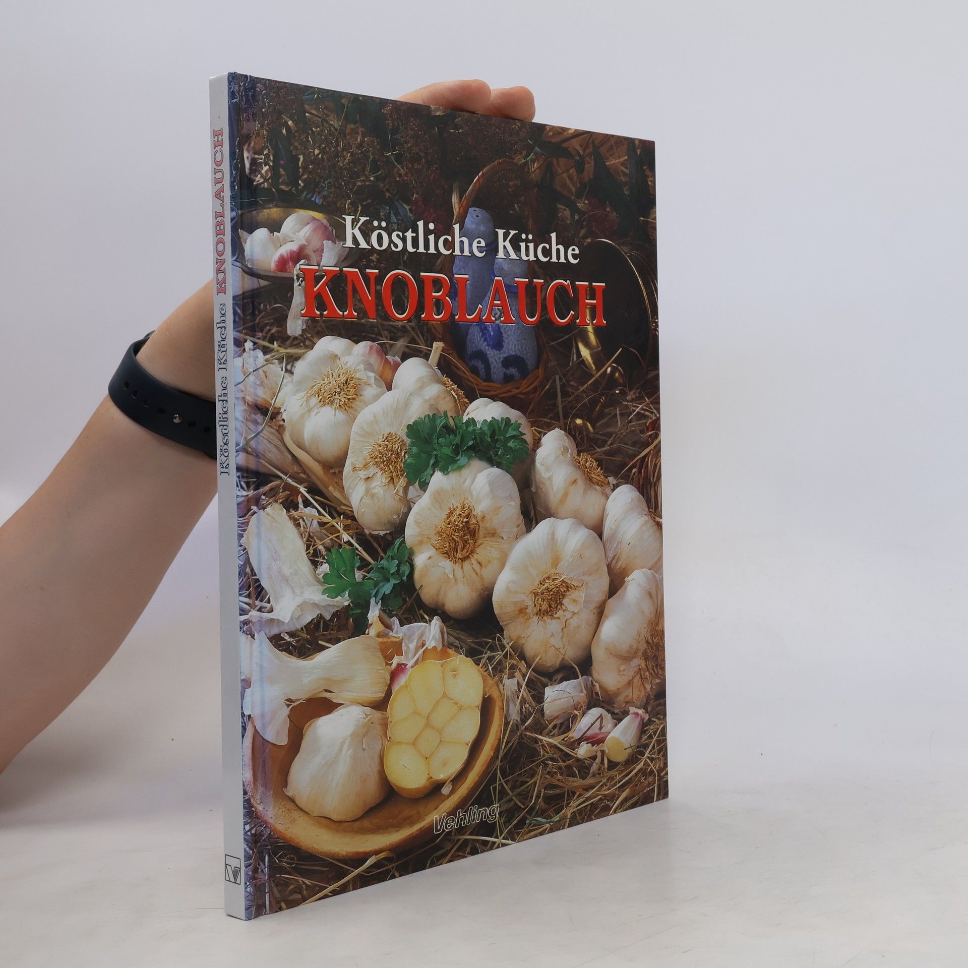 AA.VV. Köstliche Küche Knoblauch
