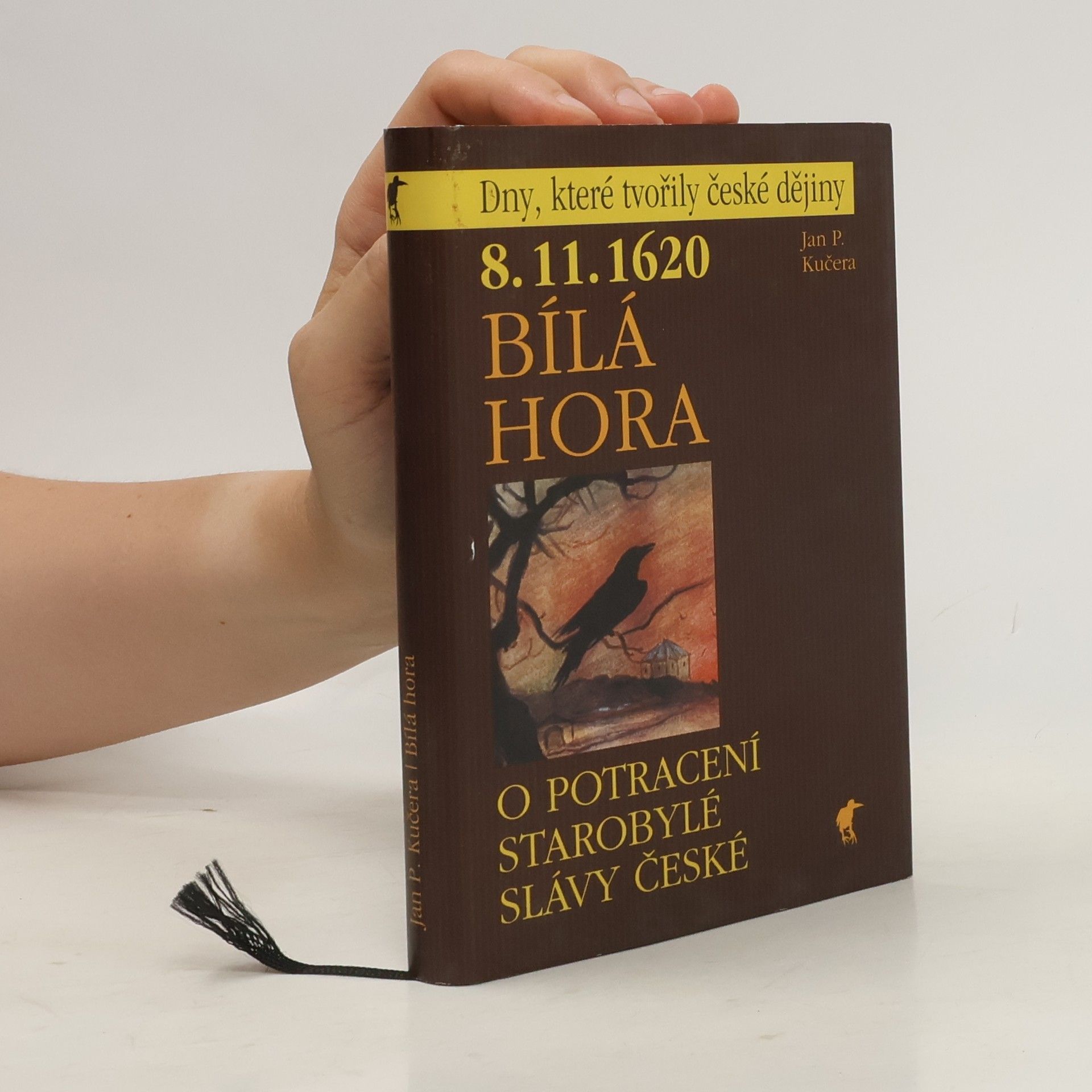 Jan P. Kučera 8.11.1620 - Bílá hora: O potracení starobylé slávy české
