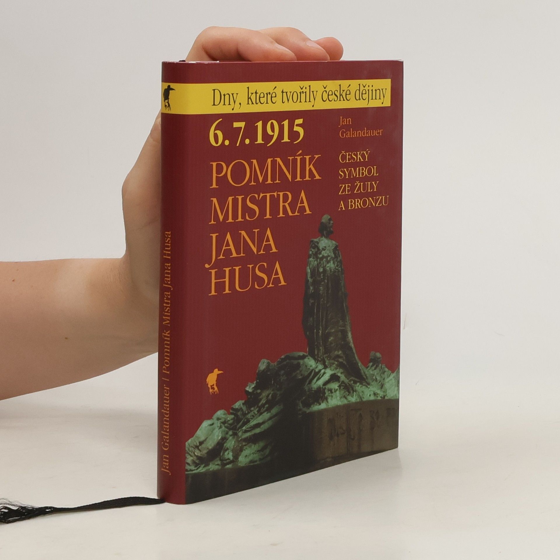 Jan Galandauer 6. 7. 1915 – Pomník Mistra Jana Husa : český symbol ze žuly a bronzu