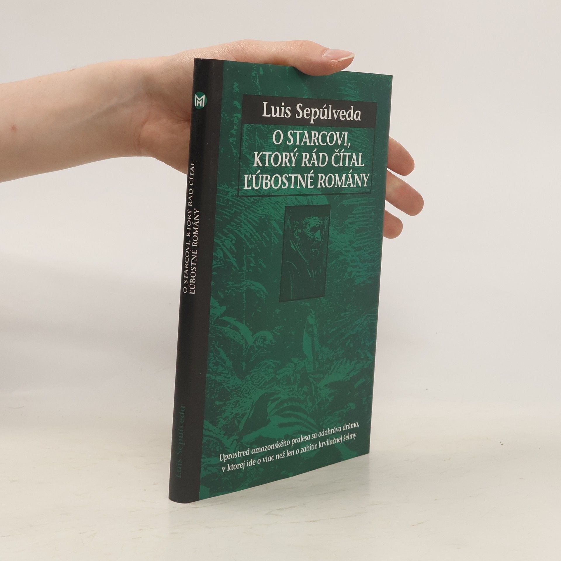 Luis Sepúlveda O starcovi, ktorý rád čítal ľúbostné romány