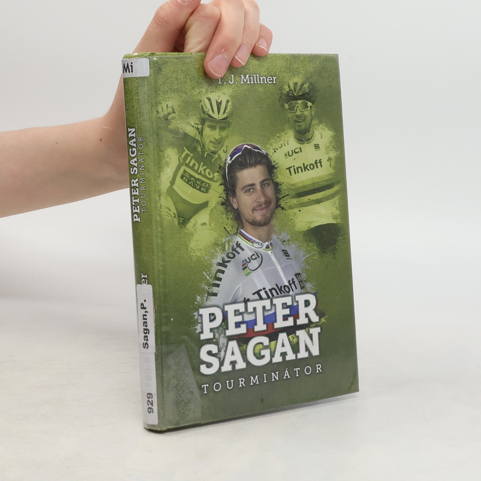 T. J. Millner Peter Sagan: tourminátor