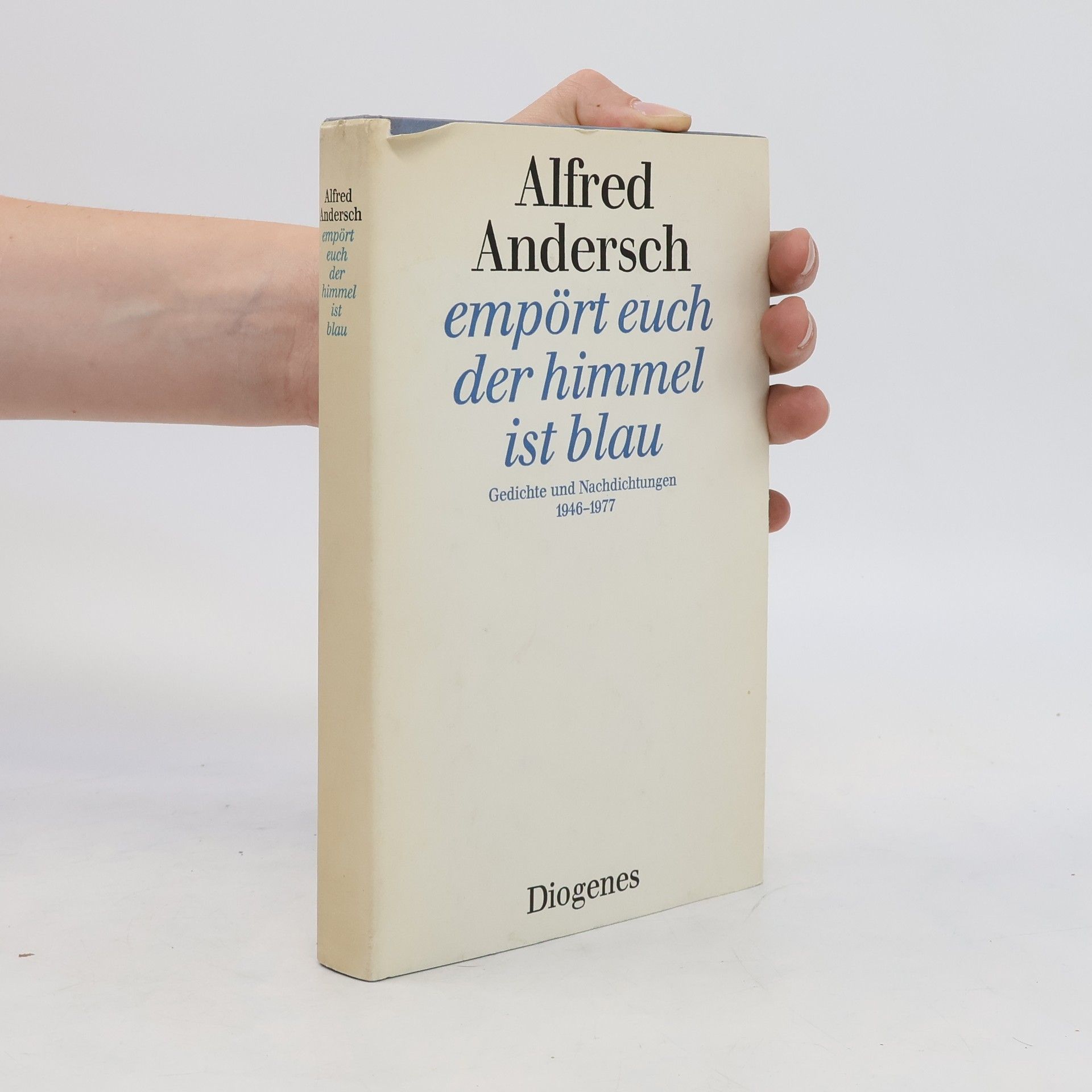 Alfred Andersch Empört euch der Himmel ist blau