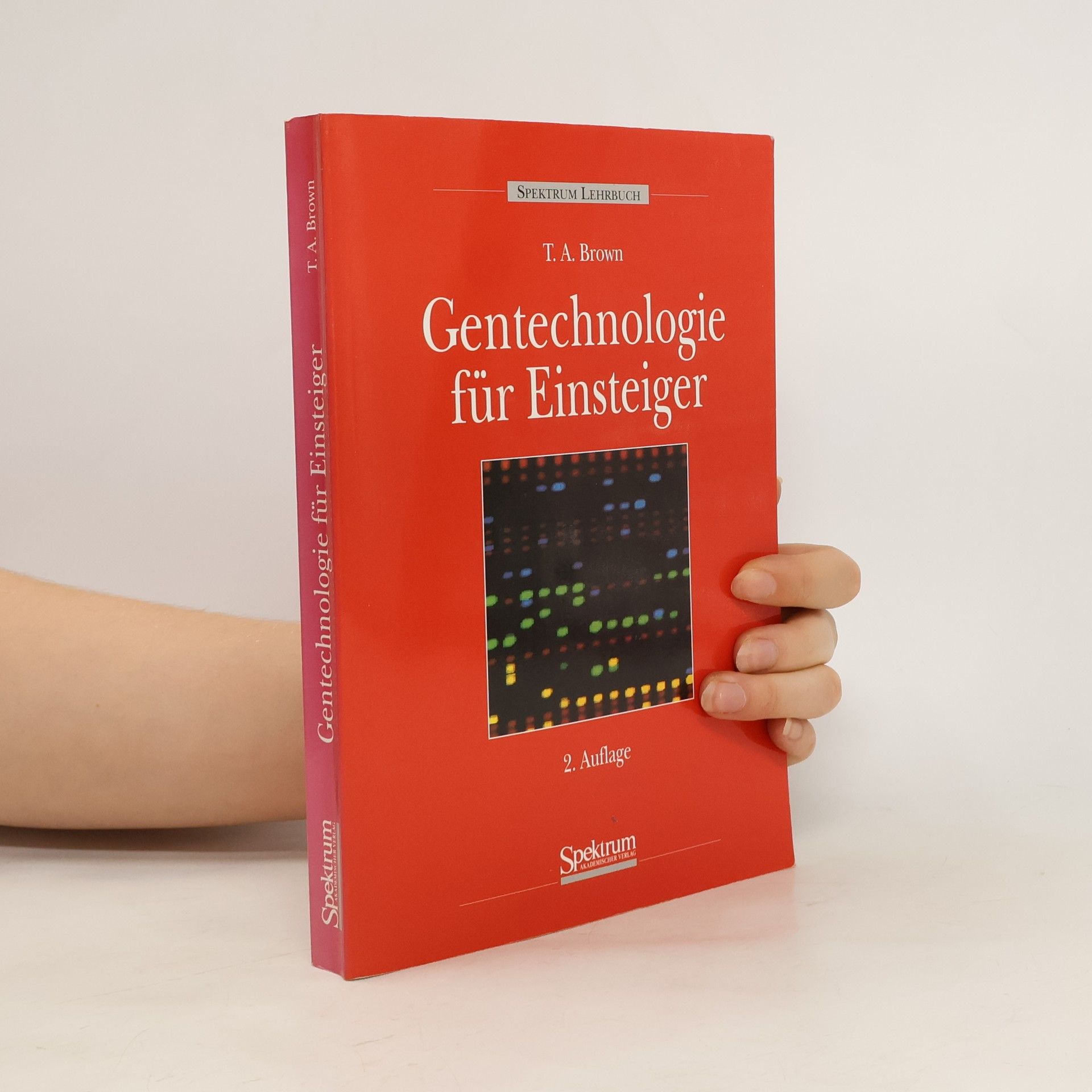 Terence A. Brown Gentechnologie für Einsteiger