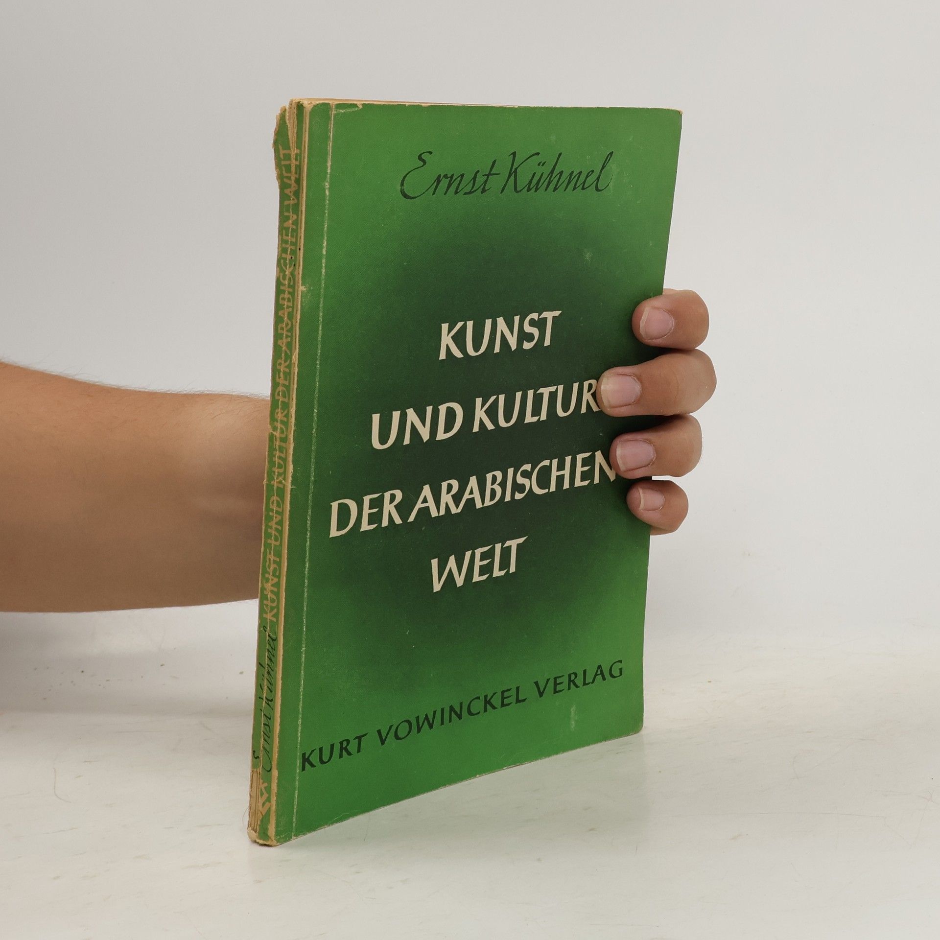 Ernst Kühnel Kunst und Kultur der arabischen Welt