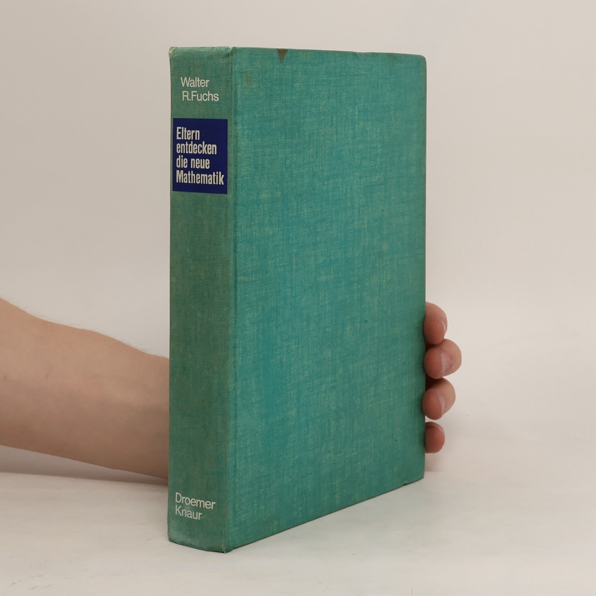 Walter R. Fuchs Eltern Entdecken Die Neue Mathematik