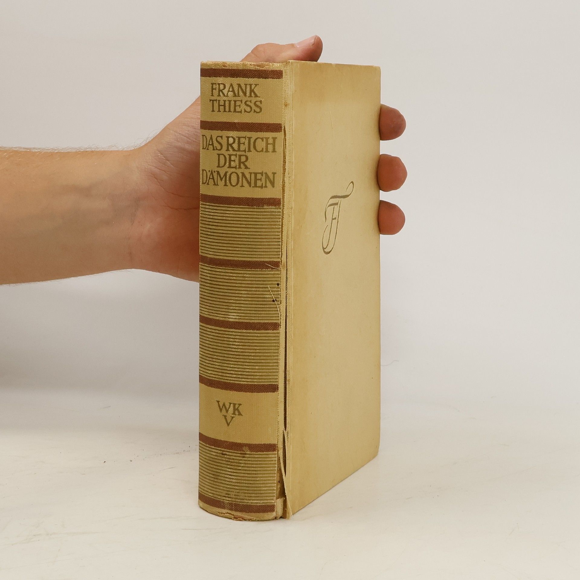 Frank Thiess Das Reich der Dämonen