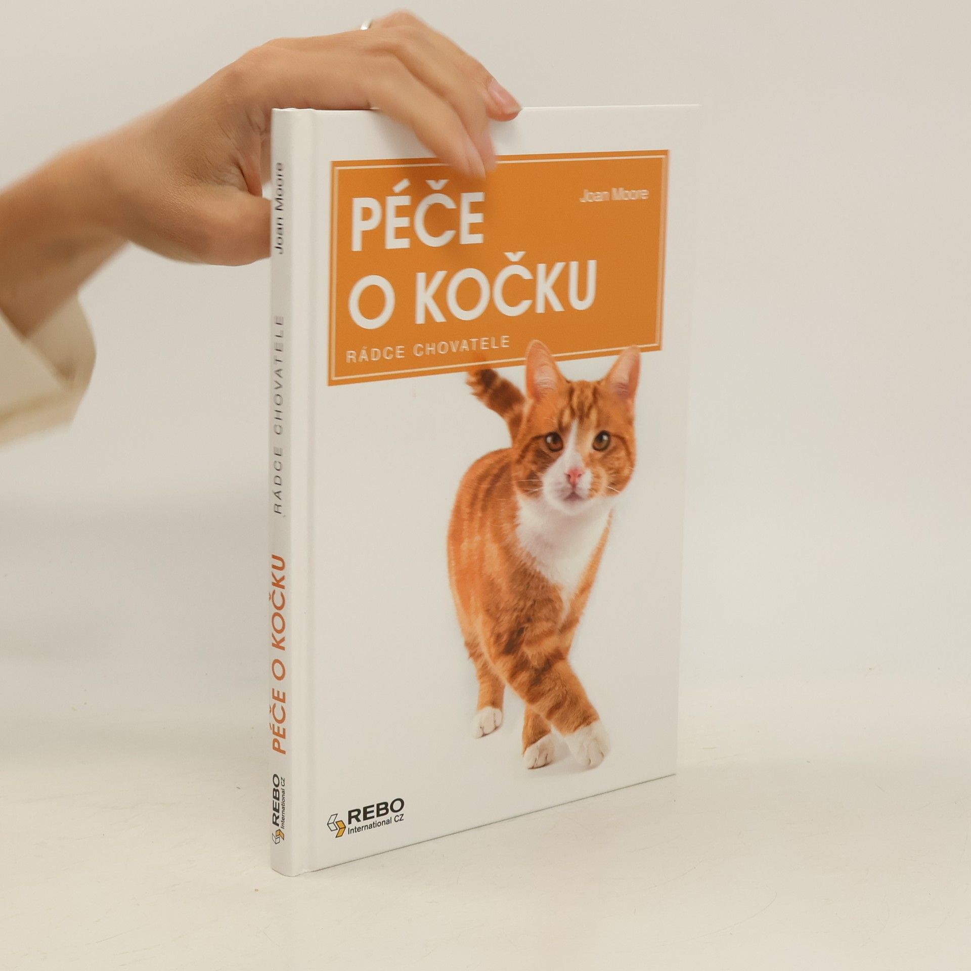 Joan Moore Péče o kočku: Rádce chovatele