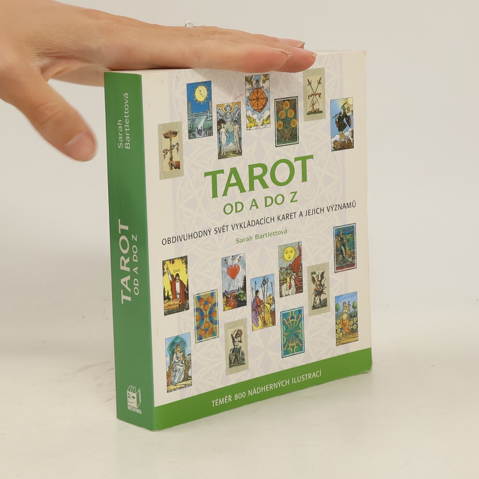 Sarah Bartlett Tarot od A do Z: Obdivuhodný svět vykládacích karet a jejich významů