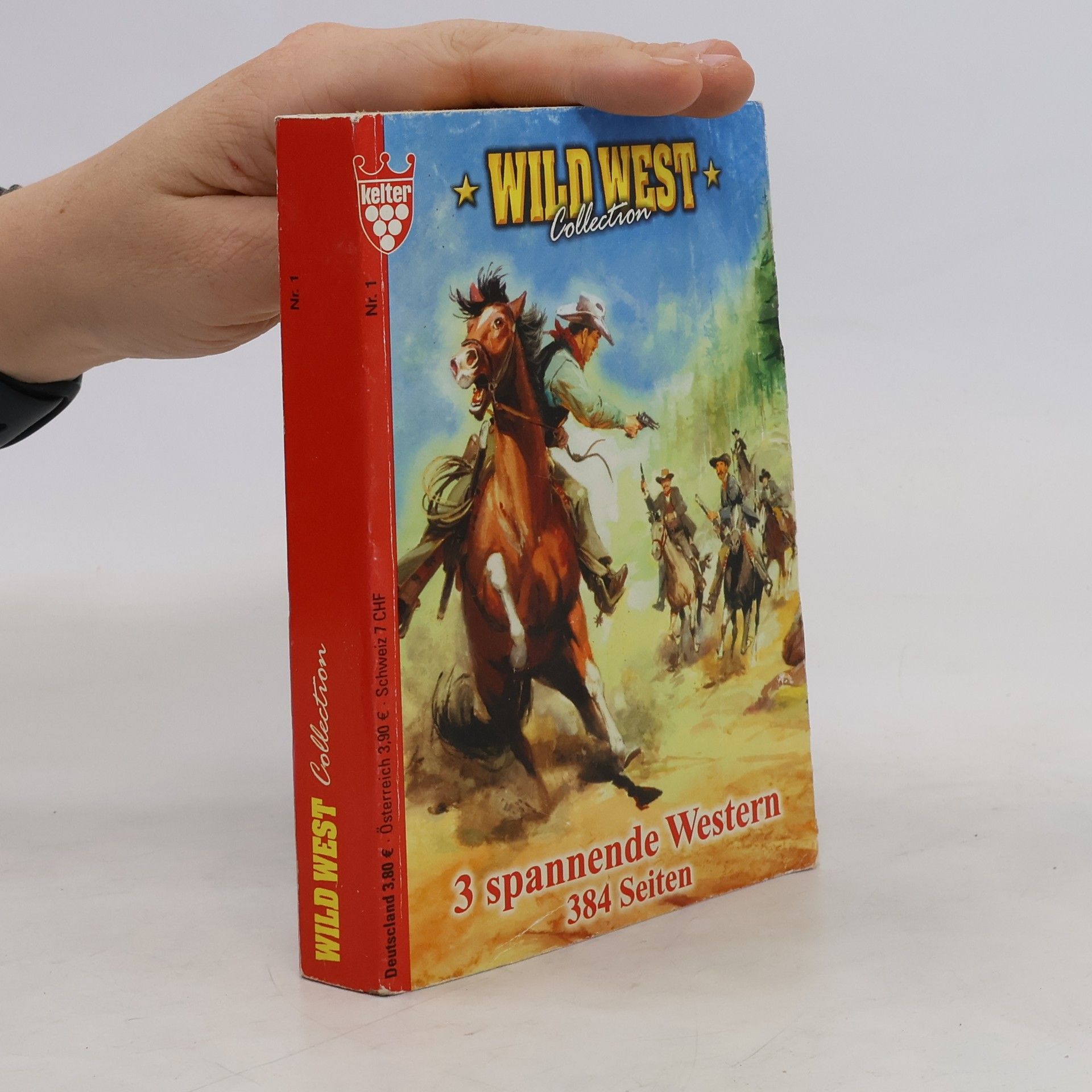 Autorenkollektiv Wild West. 3 spannende Western 1