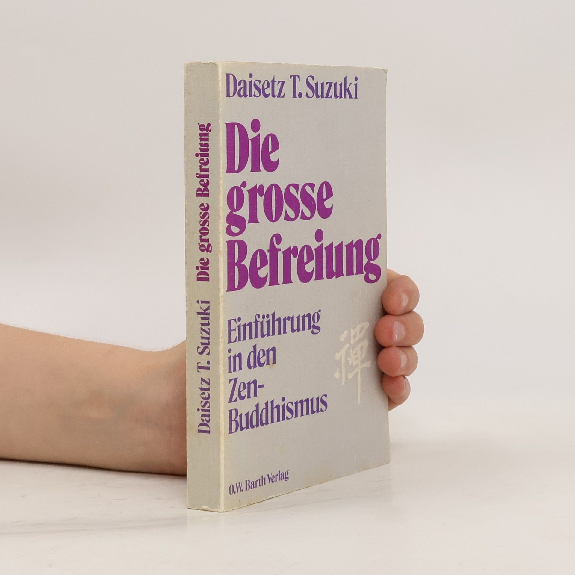 D. T. Suzuki Die grosse Befreiung