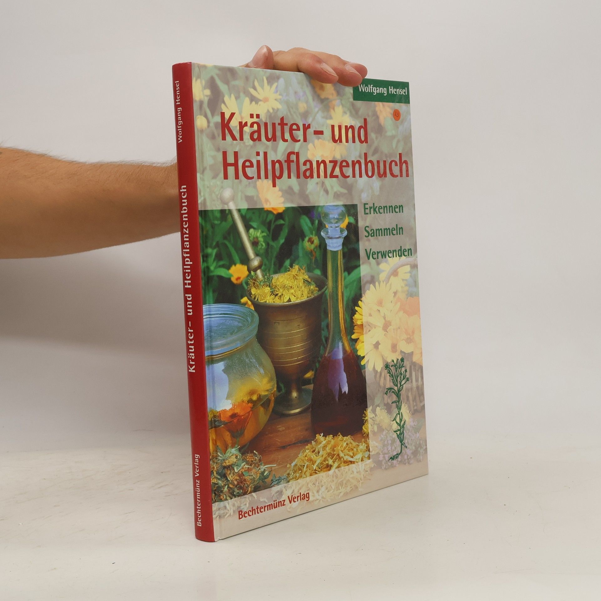 Wolfgang Hensel Kräuter- und Heilpflanzenbuch