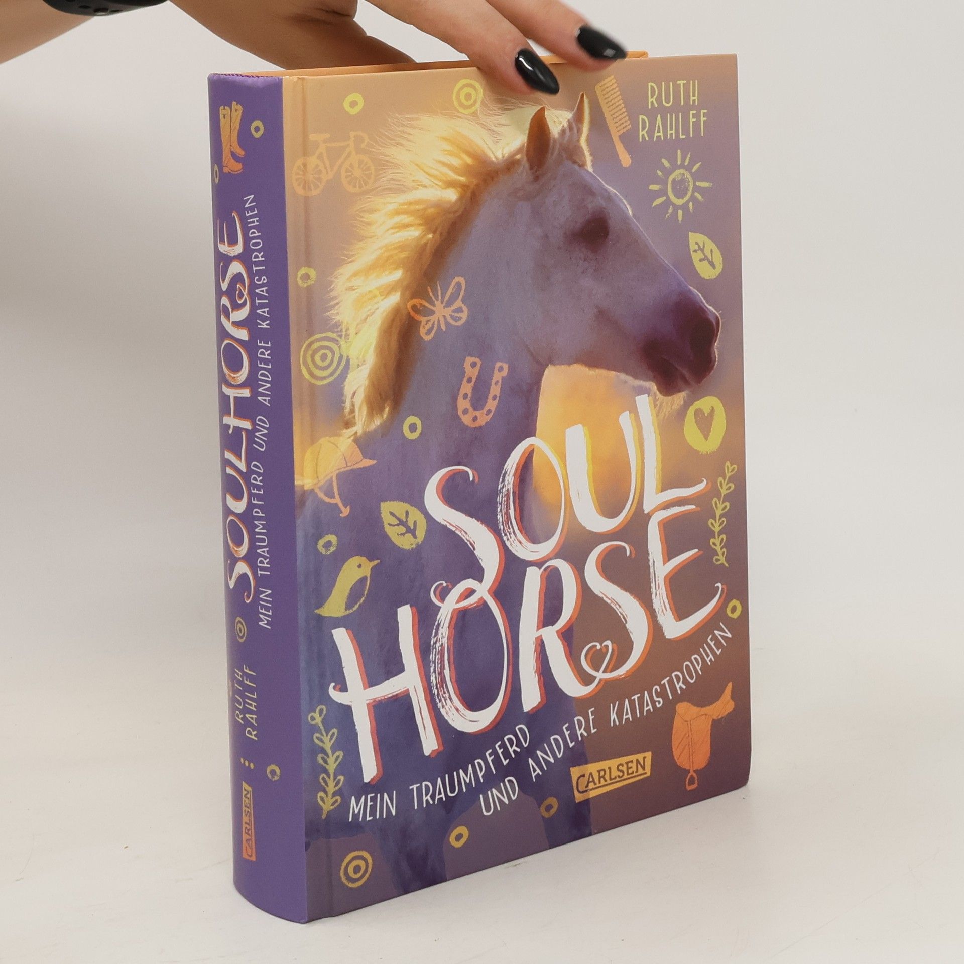Ruth Rahlff Soulhorse 1: Mein Traumpferd und andere Katastrophen