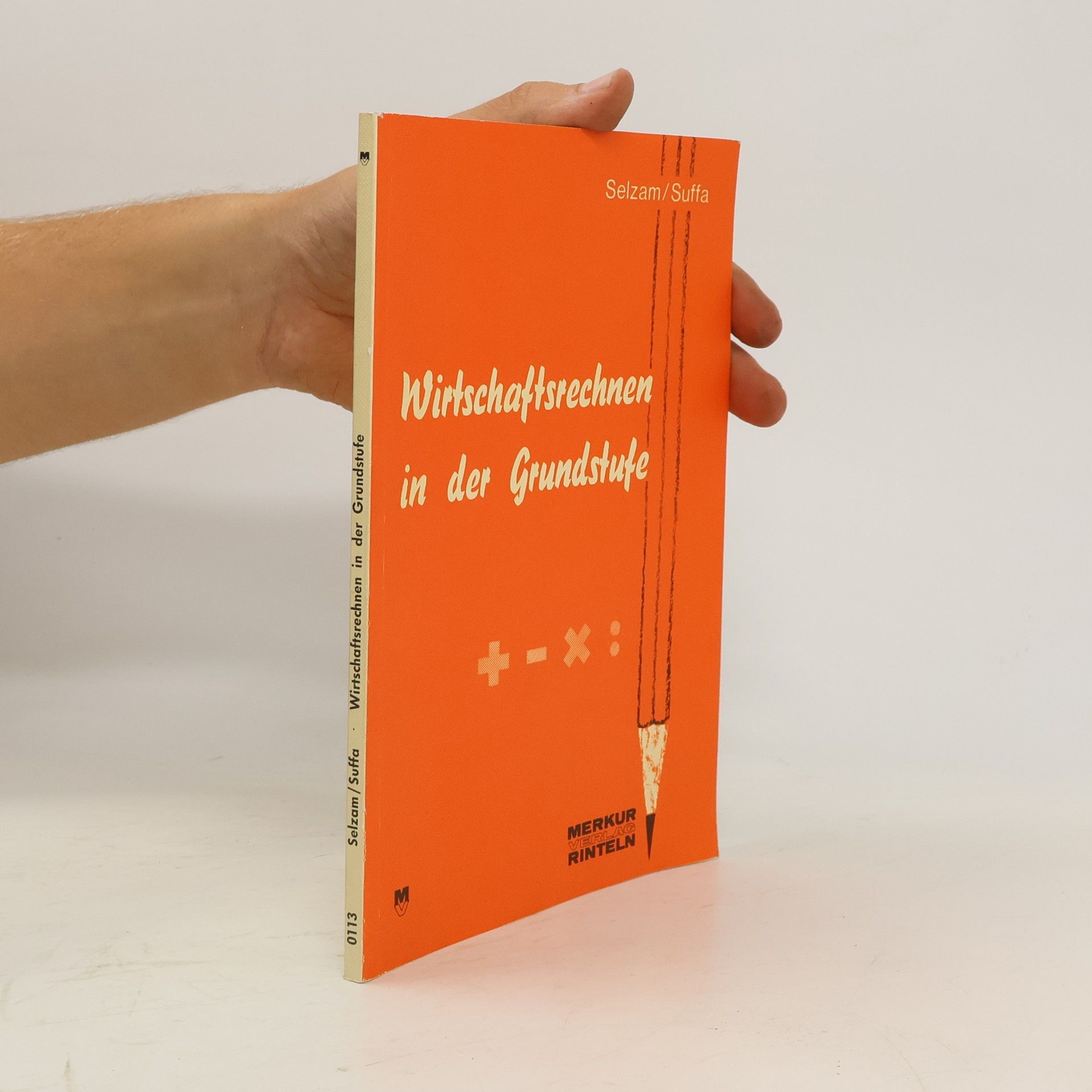 Autorenkollektiv Wirtschaftsrechnen in der Grundstufe