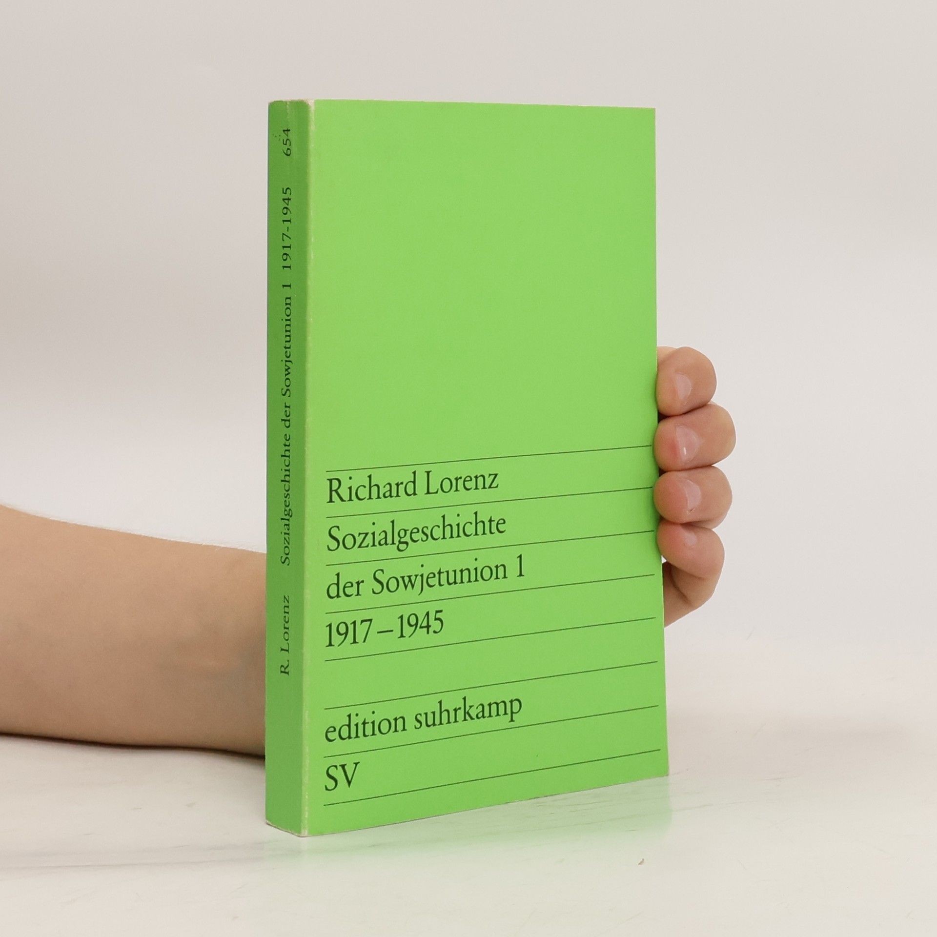 Richard Lorenz Sozialgeschichte der Sowjetunion 1. 1917-1945