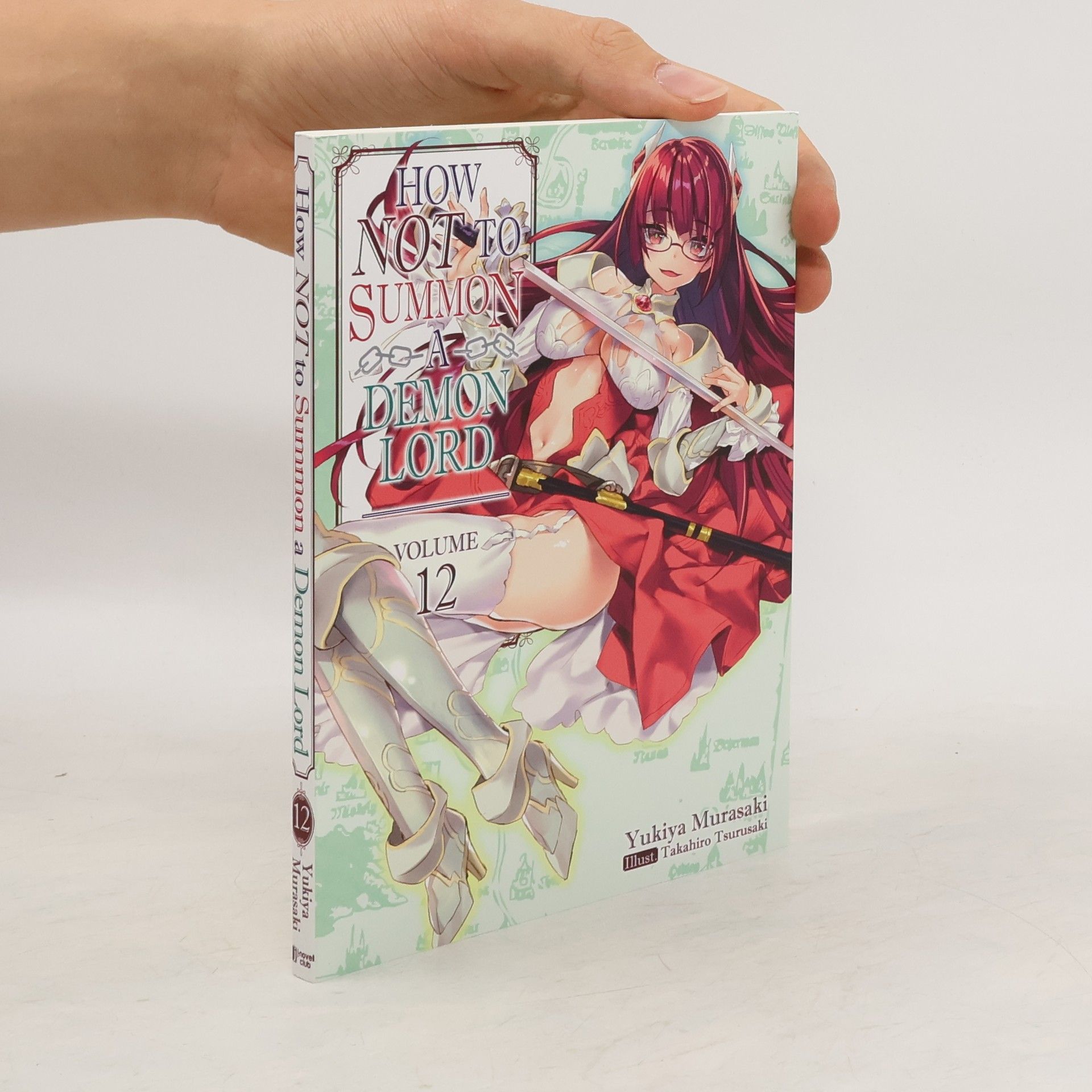 Yukiya Murasaki How NOT to Summon a Demon Lord: Volume 12