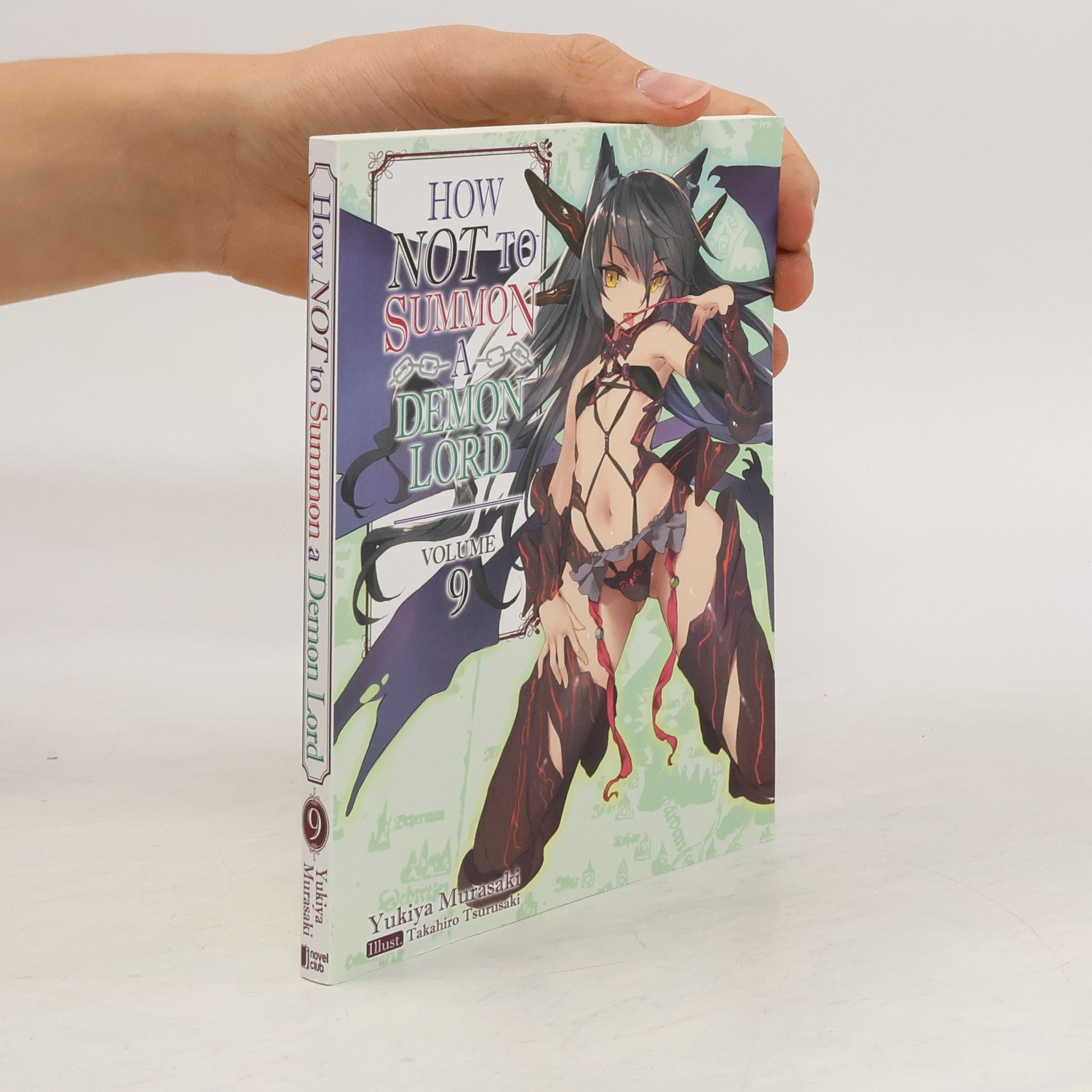 Yukiya Murasaki How NOT to Summon a Demon Lord: Volume 9