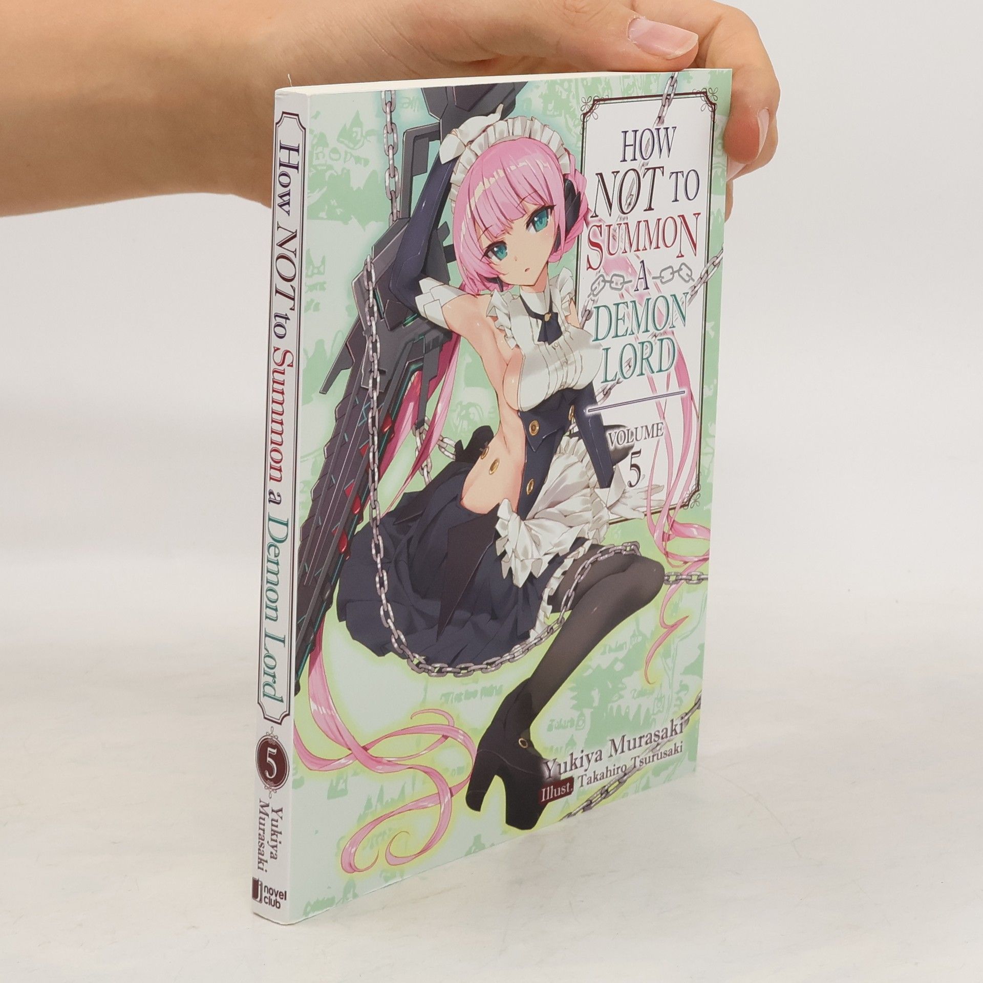 Yukiya Murasaki How NOT to Summon a Demon Lord: Volume 5