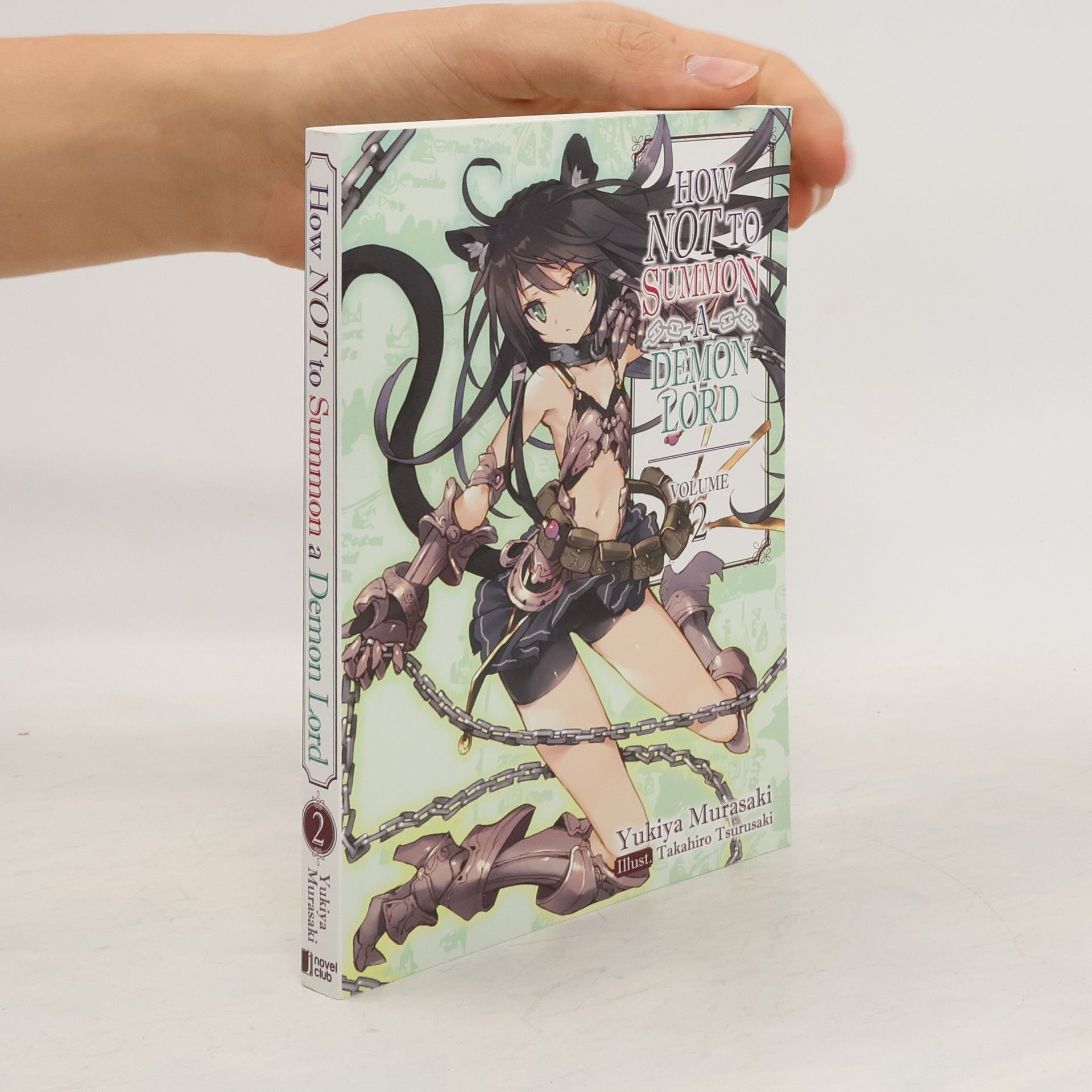 Yukiya Murasaki How NOT to Summon a Demon Lord: Volume 2