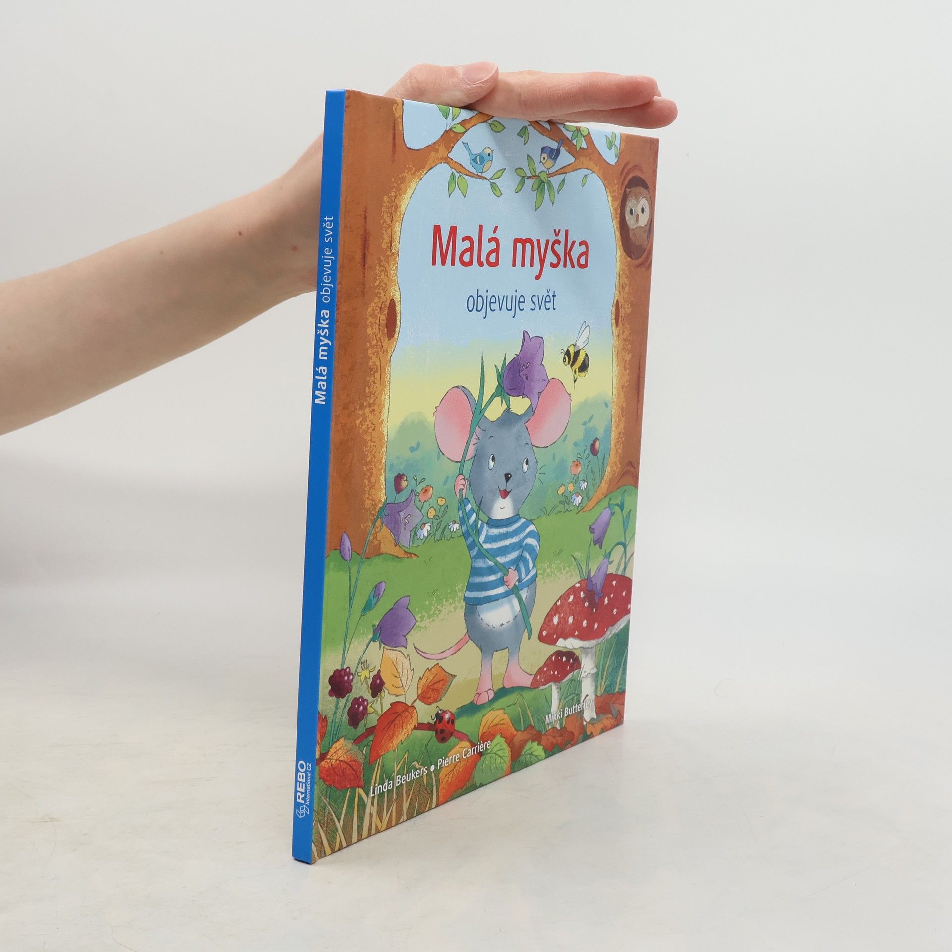 Anna Řebíčková Malá myška objevuje svět