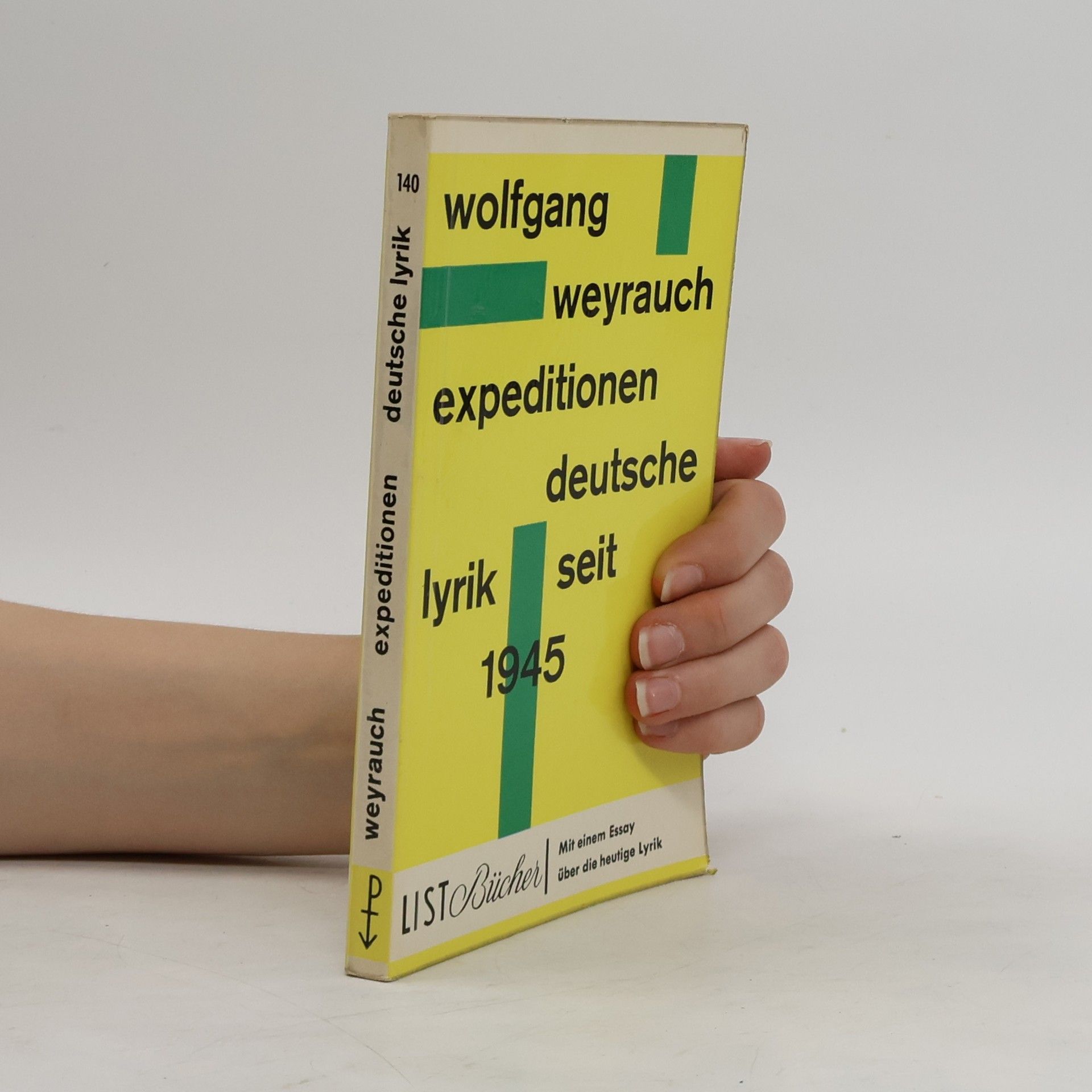 Wolfgang Weyrauch Expeditionen. Deutsche Lyrik seit 1945