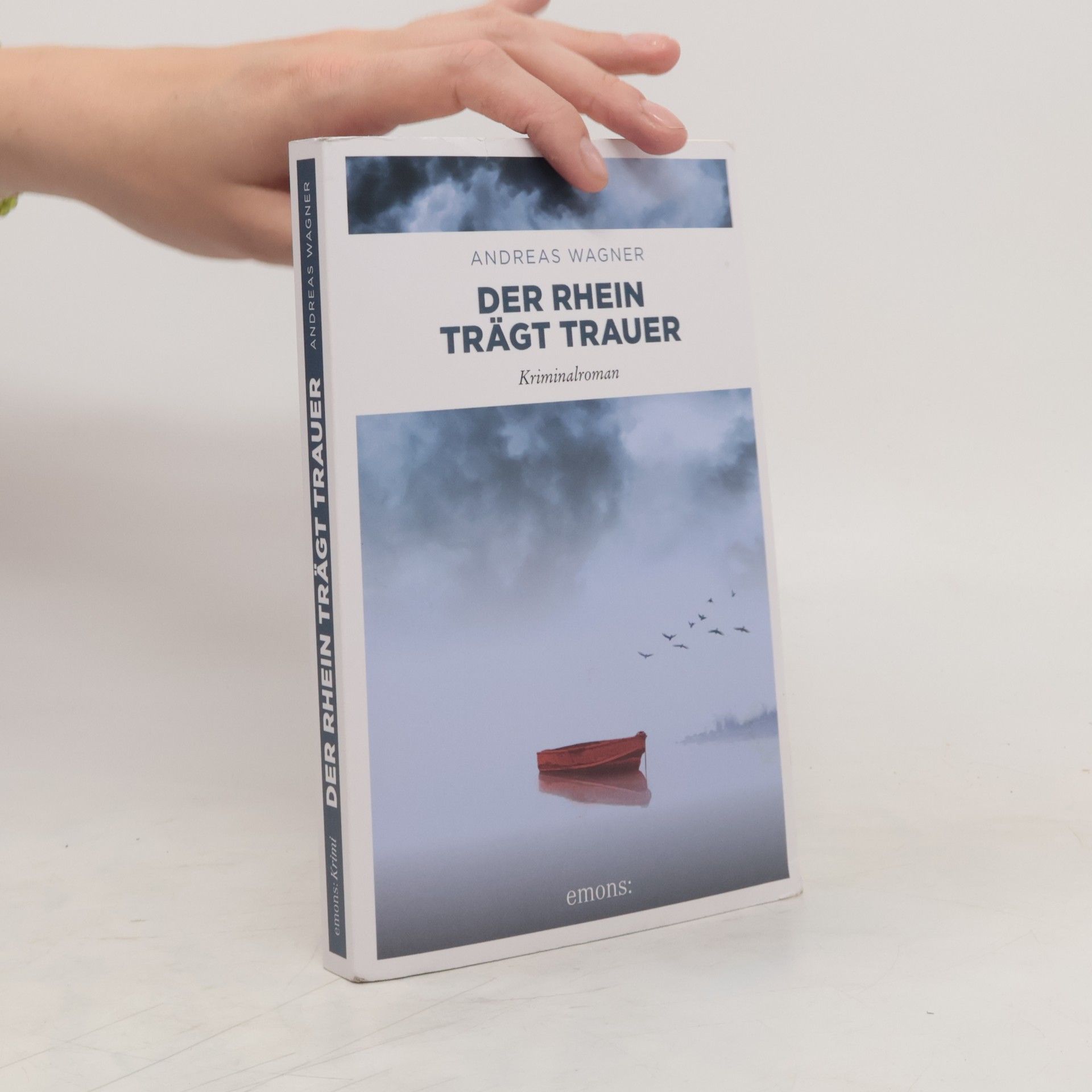 Andreas Wagner Der Rhein trägt Trauer
