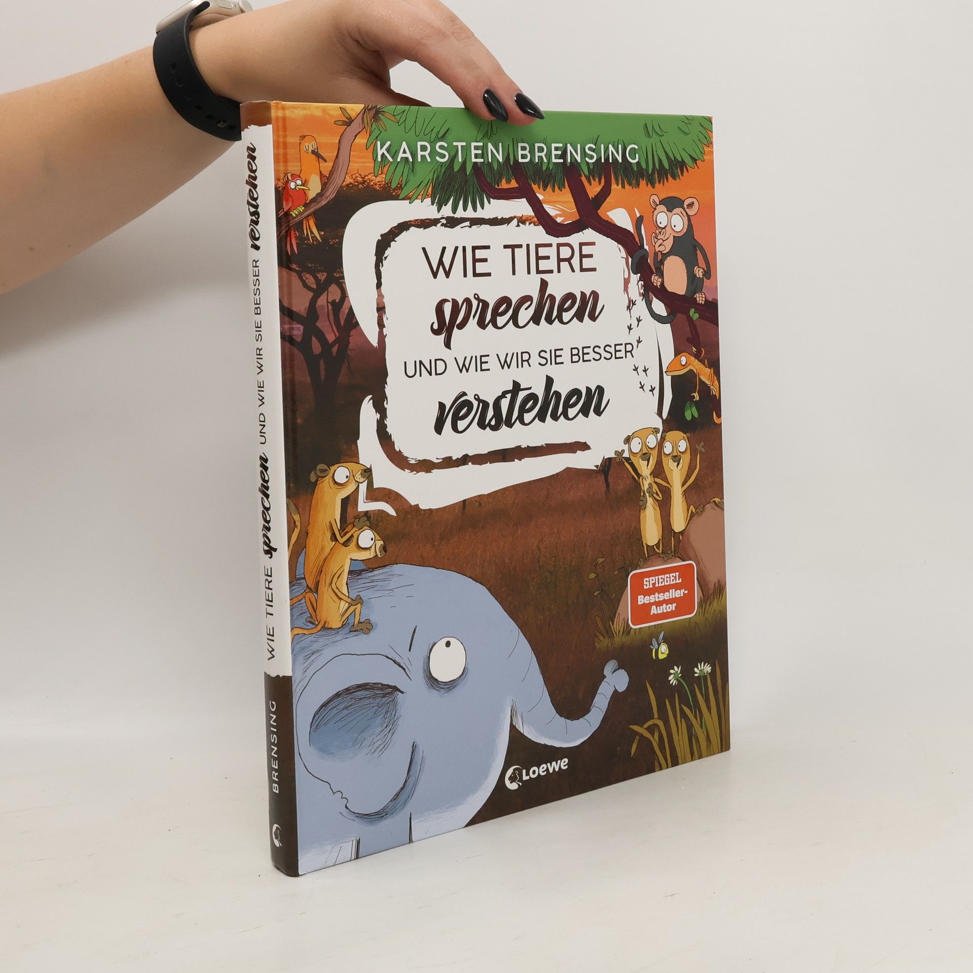 Karsten Brensing Wie Tiere sprechen - und wie wir sie besser verstehen