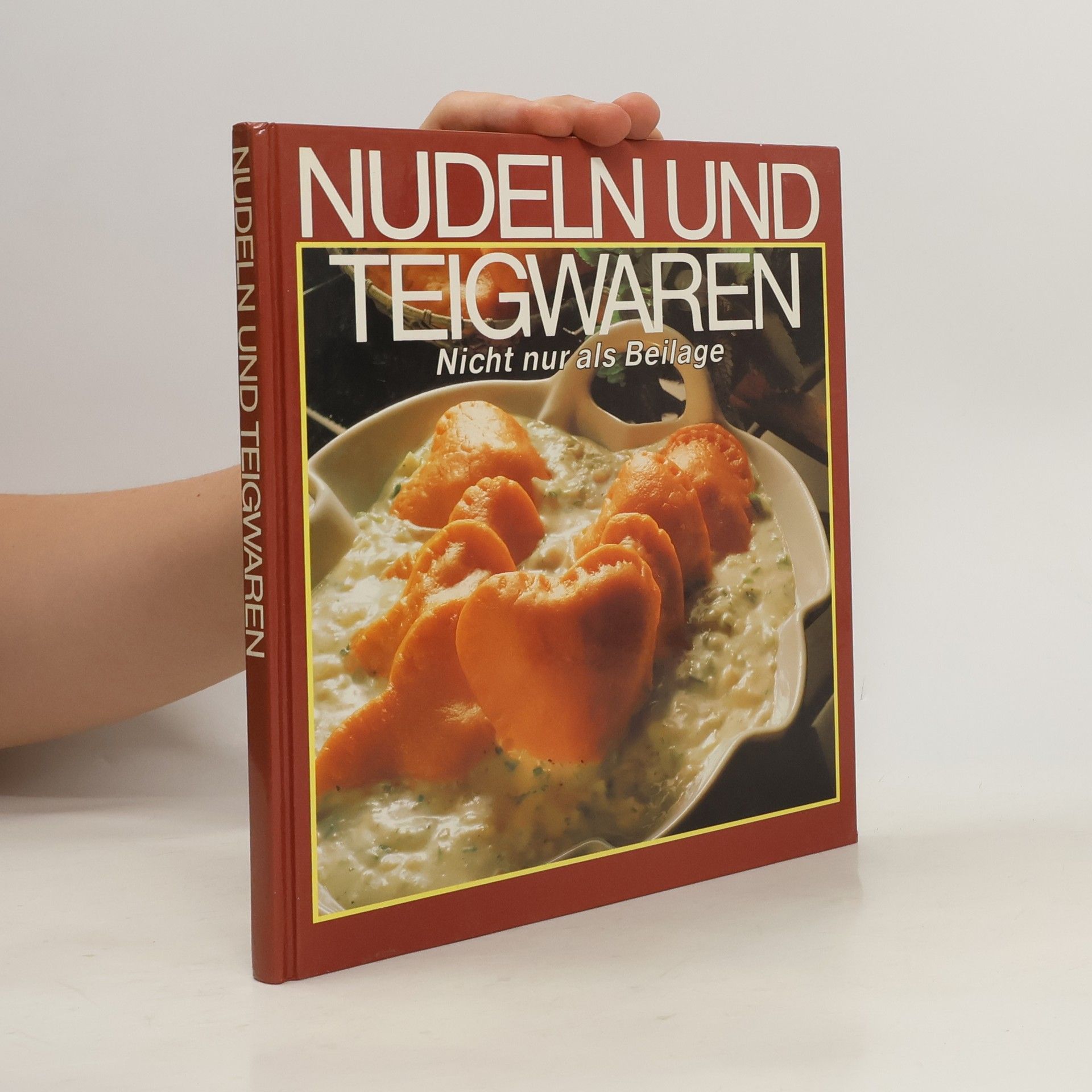 Auteurscollectief Nudeln und Teigwaren. Nicht nur als Beilage