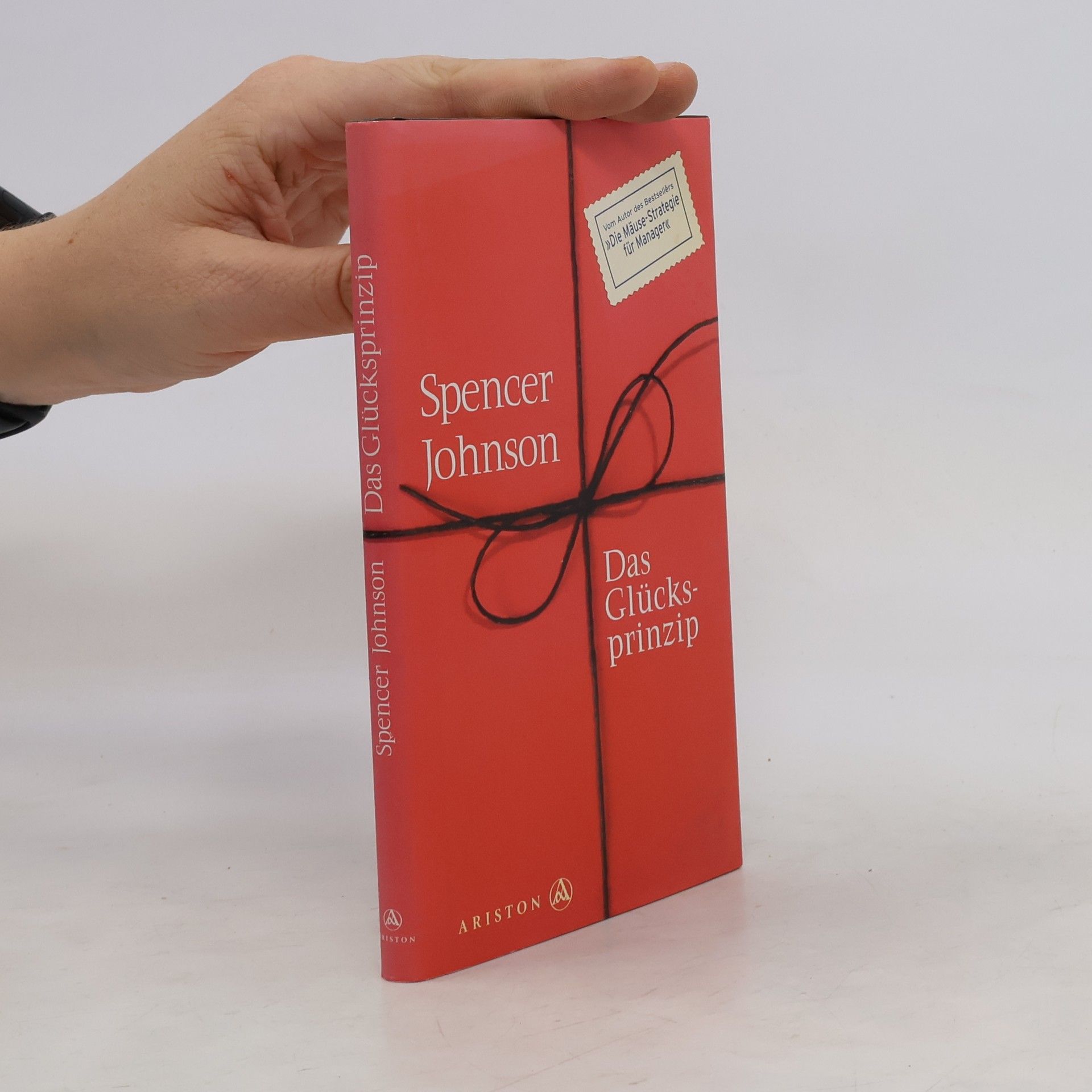 Spencer Johnson Das Glücksprinzip