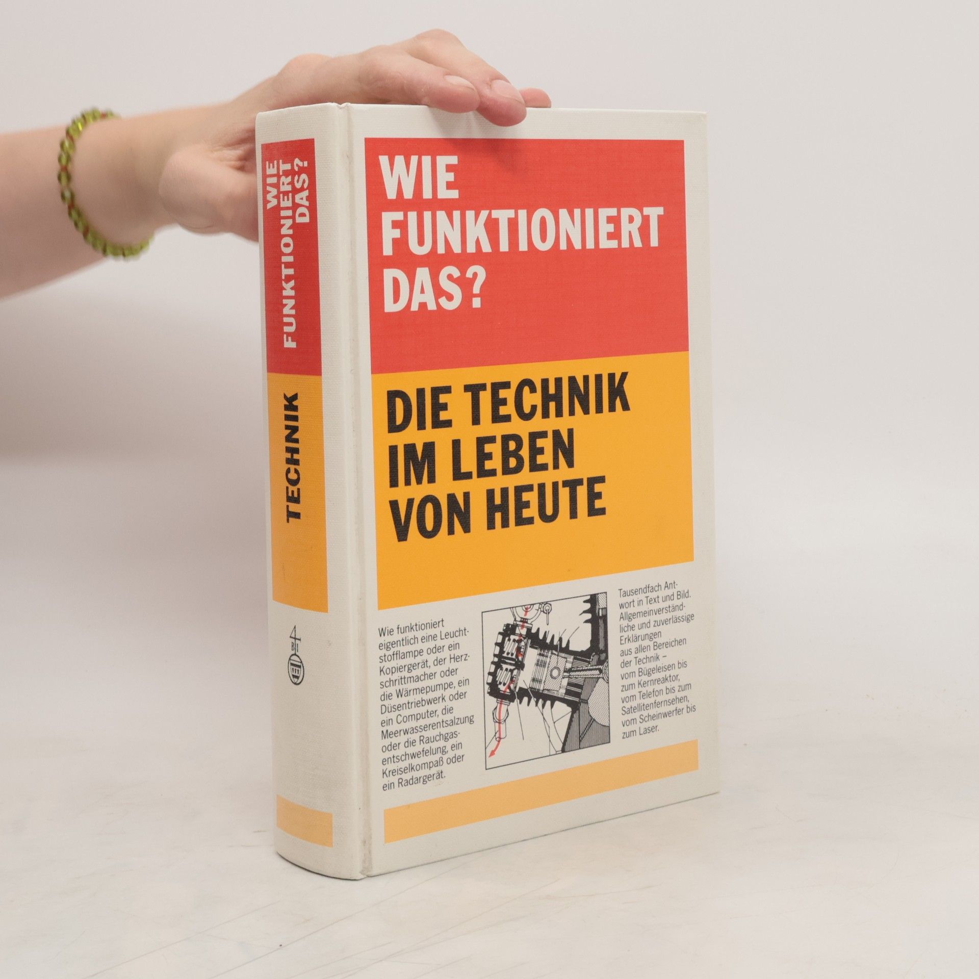 Klaus Thome Wie funktioniert das? Die Technik im Leben von heute
