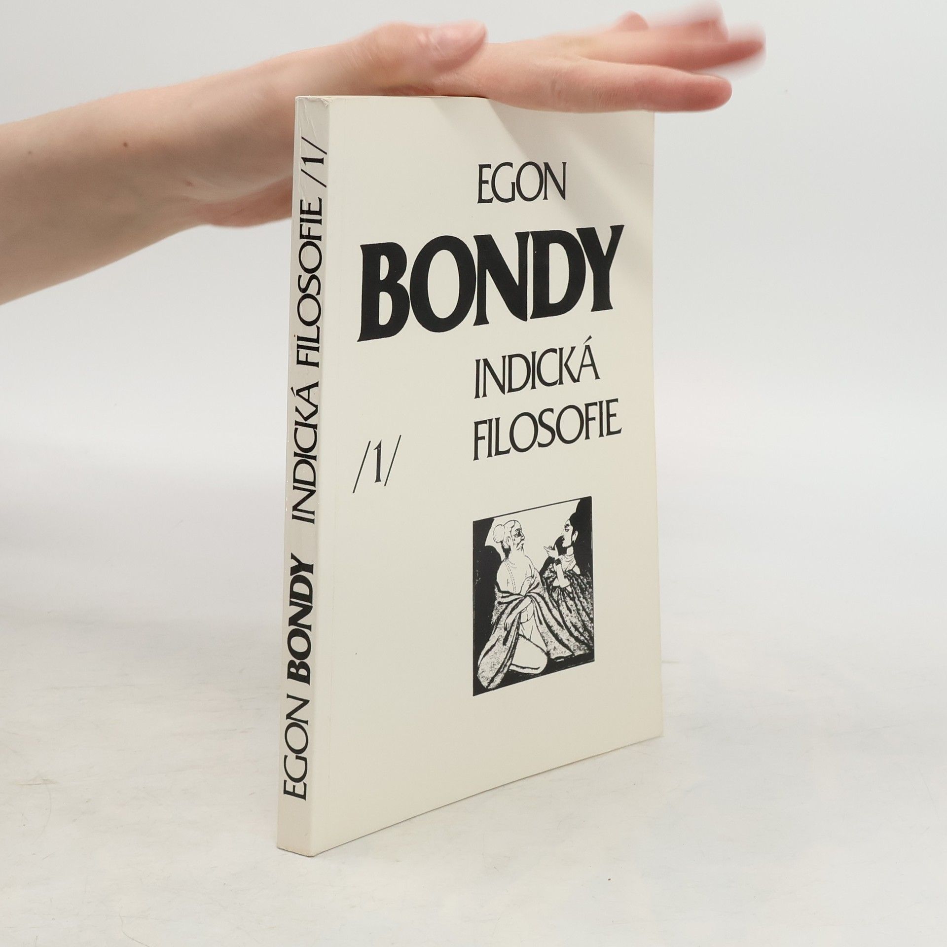 Egon Bondy Indická filosofie 1