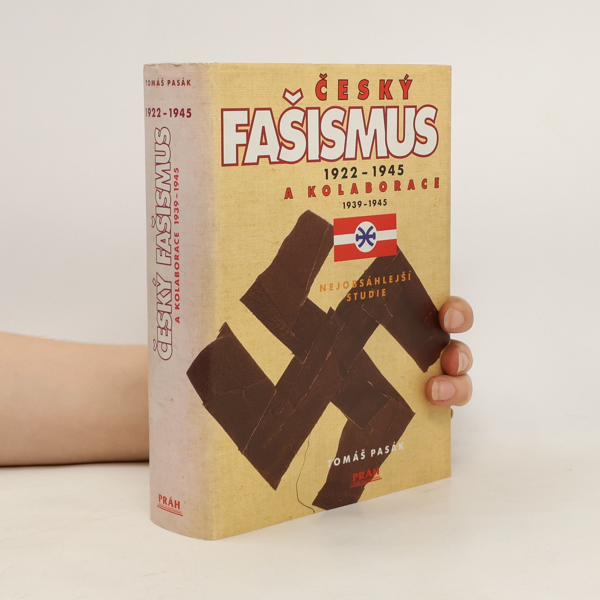 Tomáš Pasák Český fašismus 1922-1945 a kolaborace 1939-1945