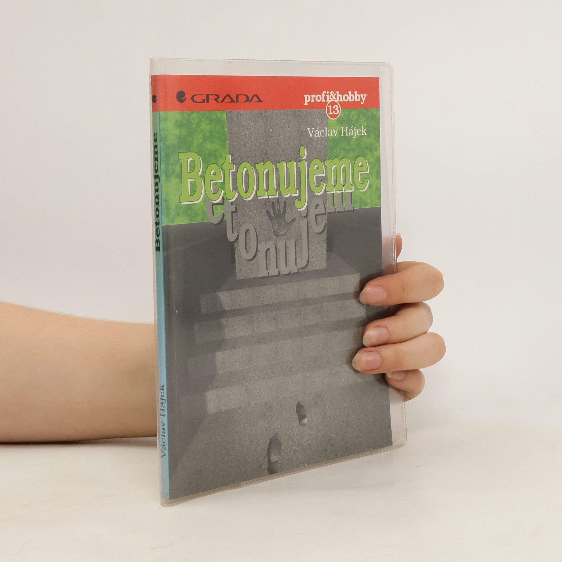 Václav Hájek Betonujeme