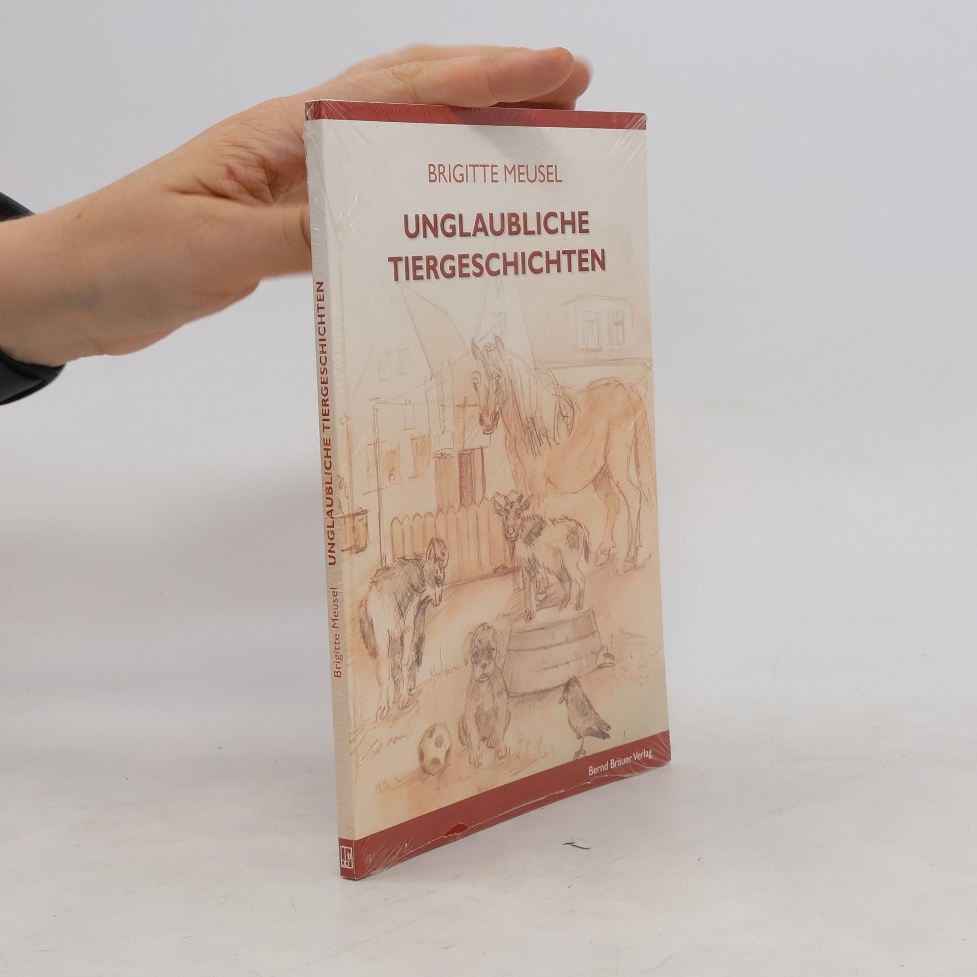 Brigitte Meusel Unglaubliche Tiergeschichten