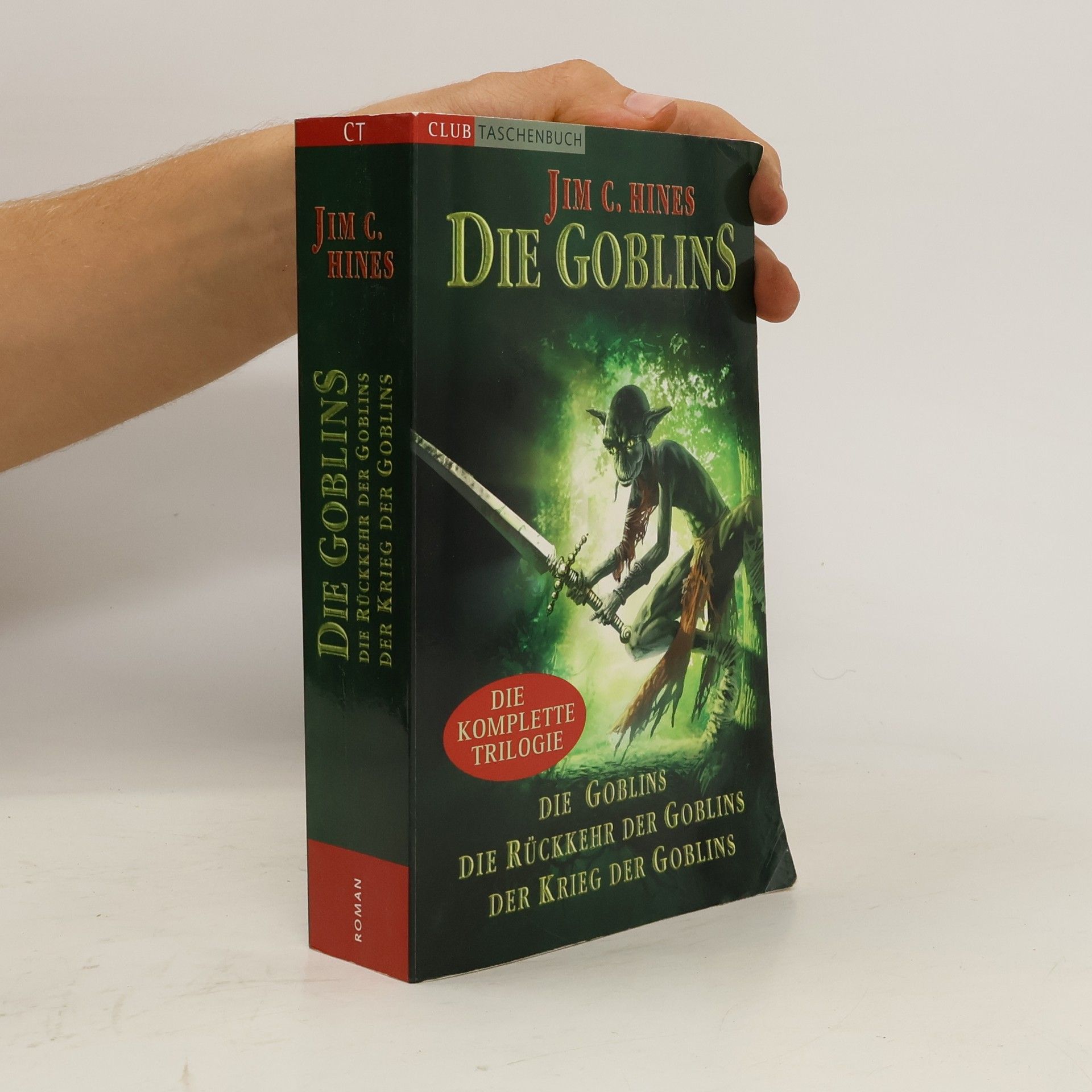 Jim C. Hines Die Goblins. Die komplete Trilogie