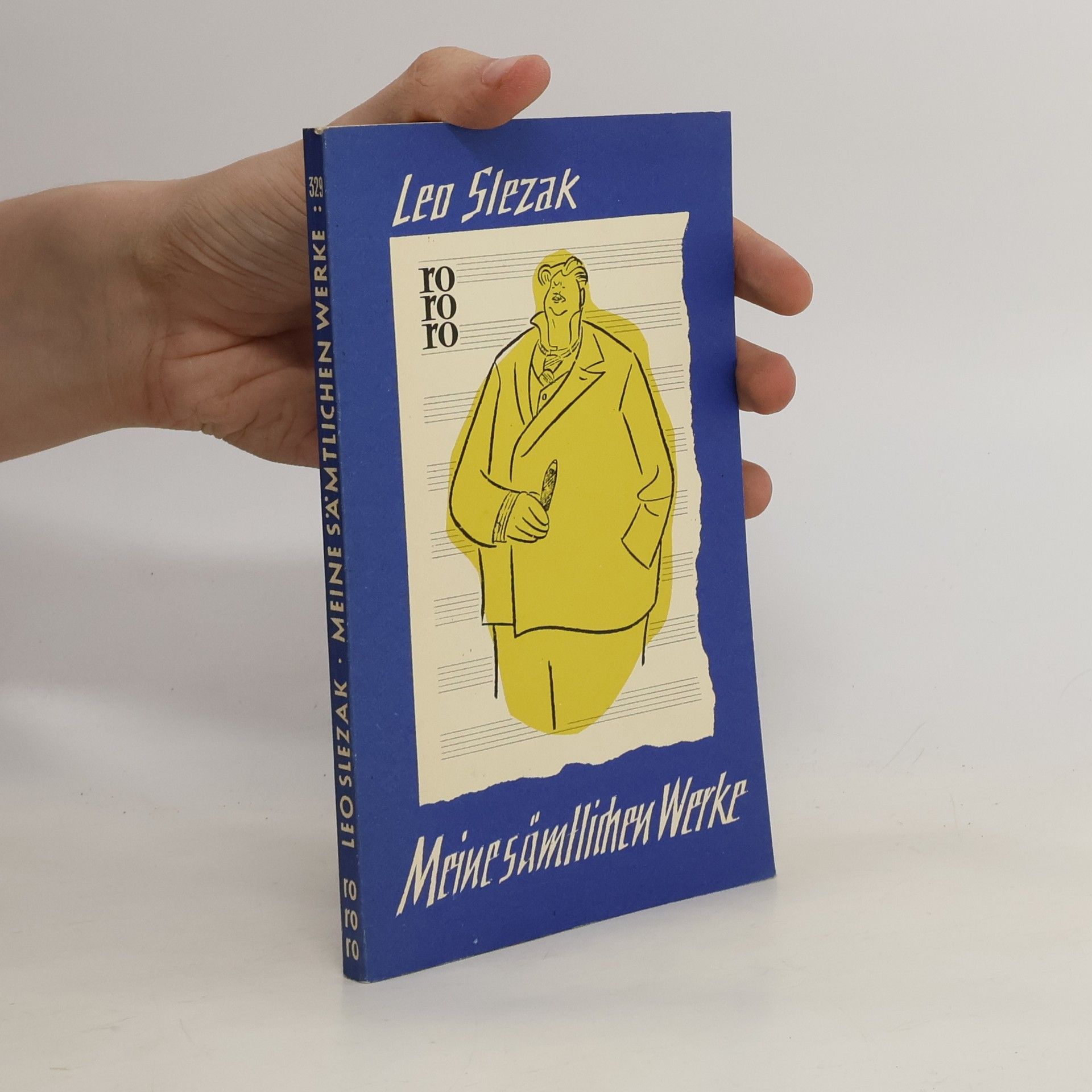 Leo Slezak Meine Sämtliche Werke