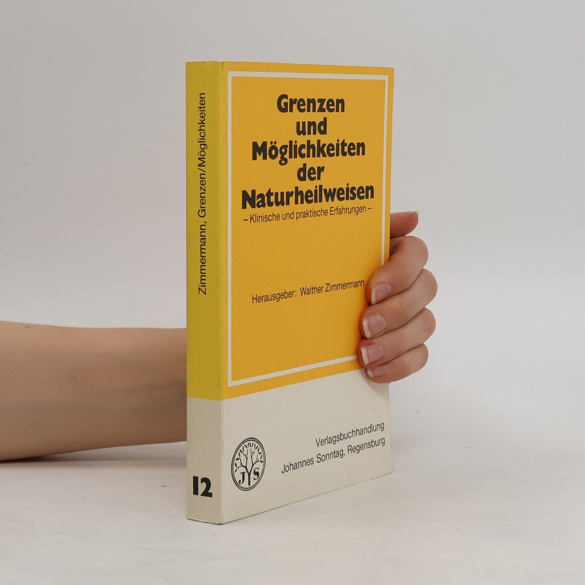 Walther Zimmermann Grenzen und Möglichkeiten der Naturheilweisen