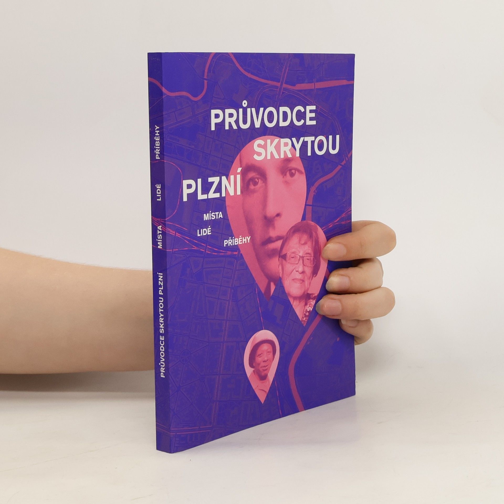Petra Svoboda Průvodce Skrytou Plzní (přiložená mapa)